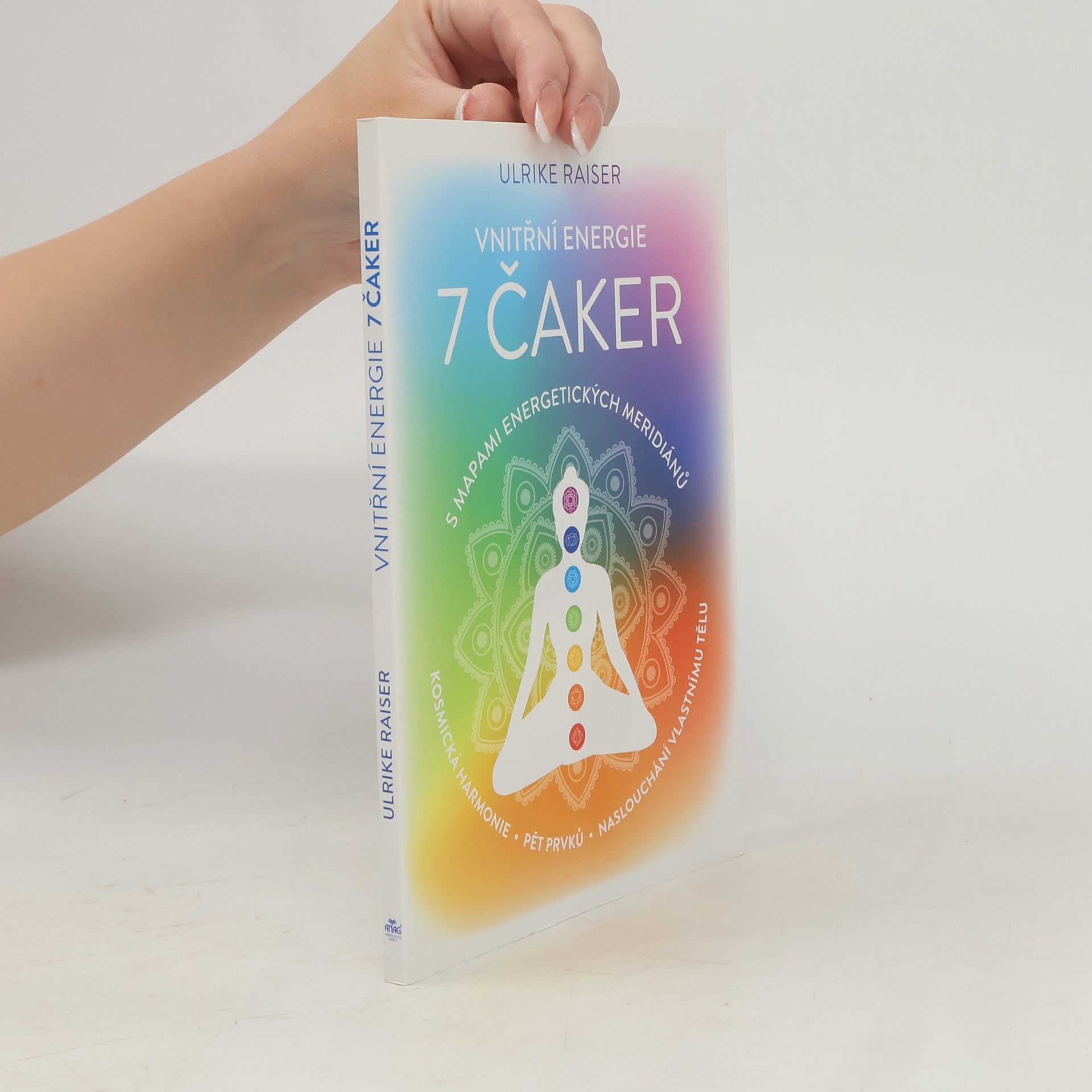 Ulrike Raiser Vnitřní energie 7 čaker