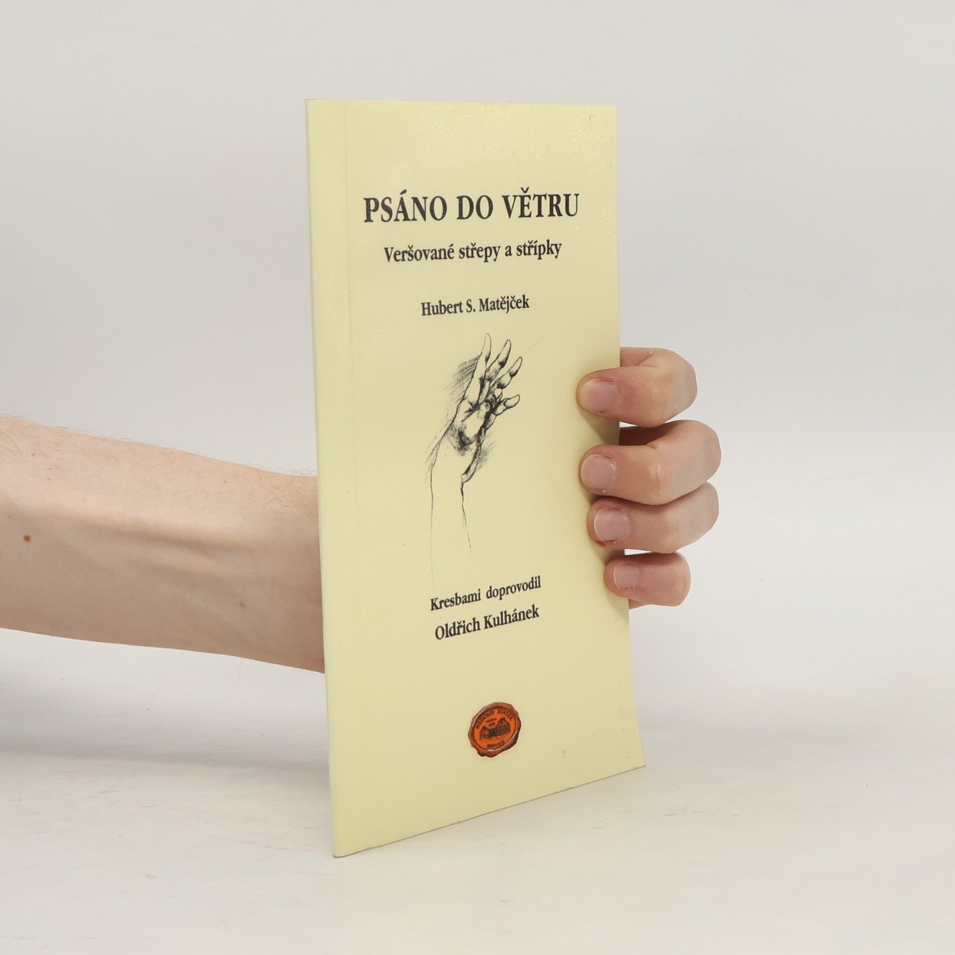 Hubert S. Matějček Psáno do větru, Veršované střepy a střípky