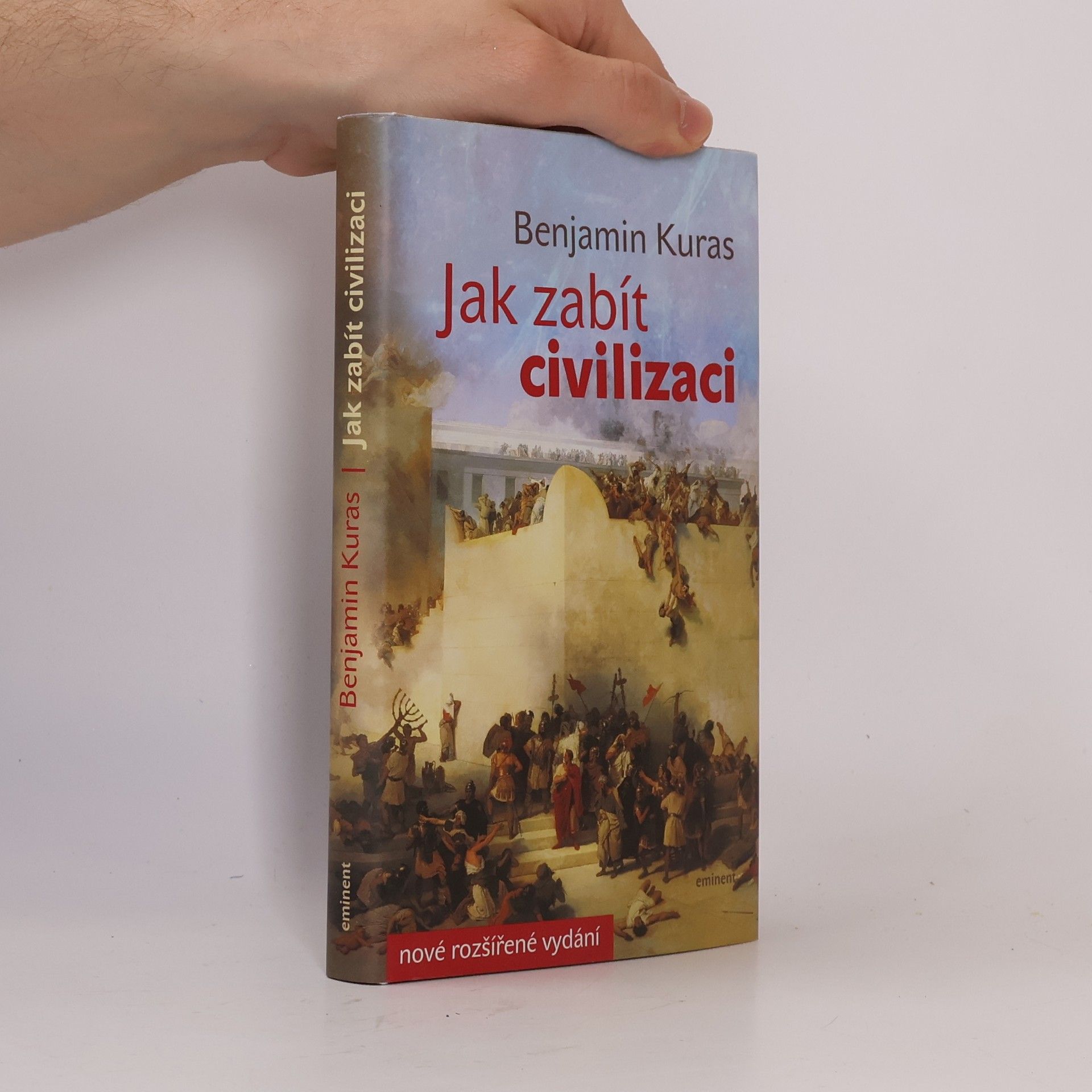 Benjamin Kuras Jak zabít civilizaci