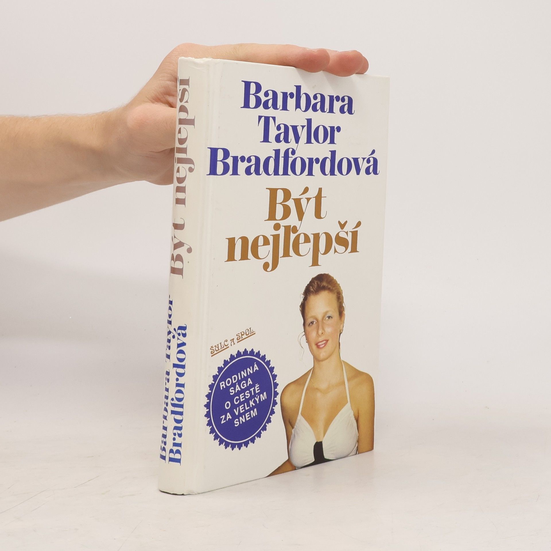Barbara Taylor Bradford Být nejlepší