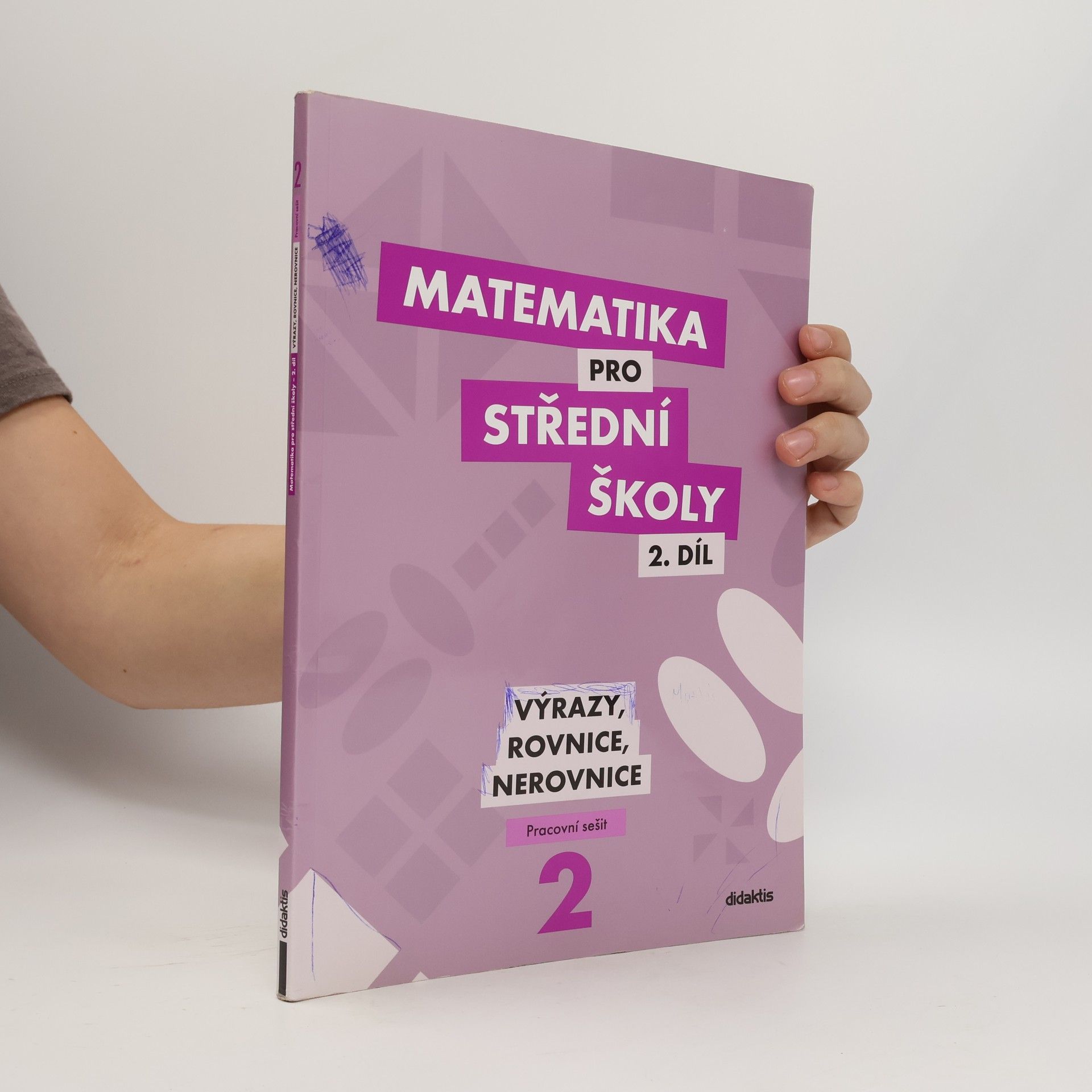 Autorenkollektiv Matematika pro střední školy 2. díl : pracovní sešit