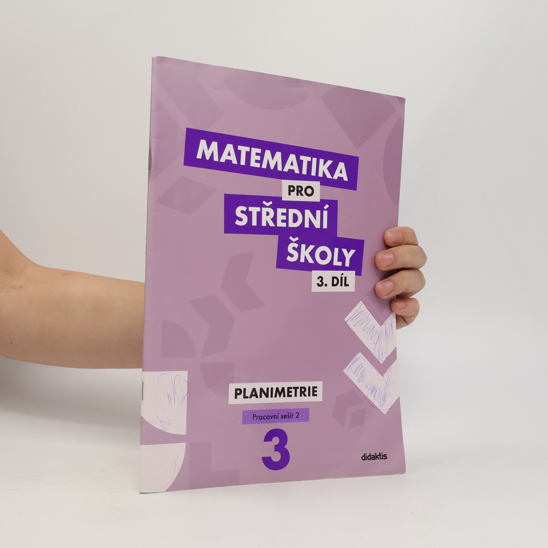 Various authors Matematika pro střední školy 3. díl - Planimetrie. Pracovní sešit 2