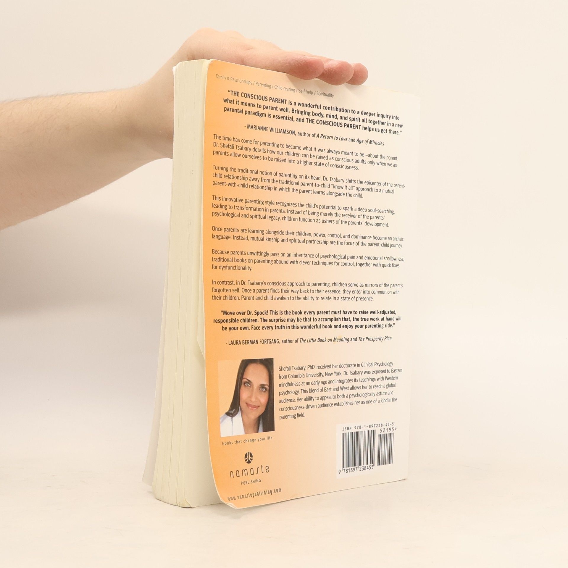 Shefali Tsabary The conscious parent : transforming ourselves, empowering our children