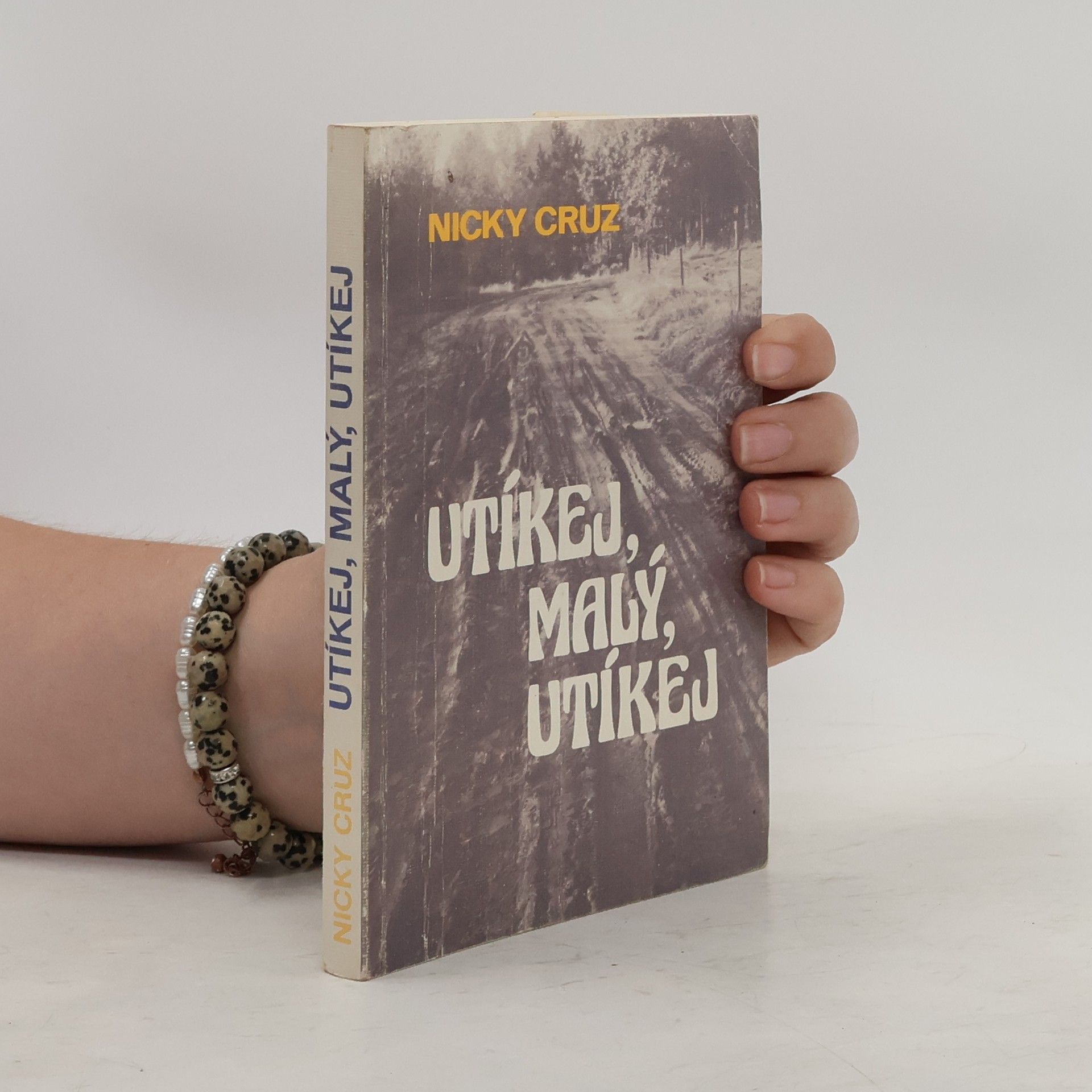 Nicky Cruz Utíkej, malý, utíkej
