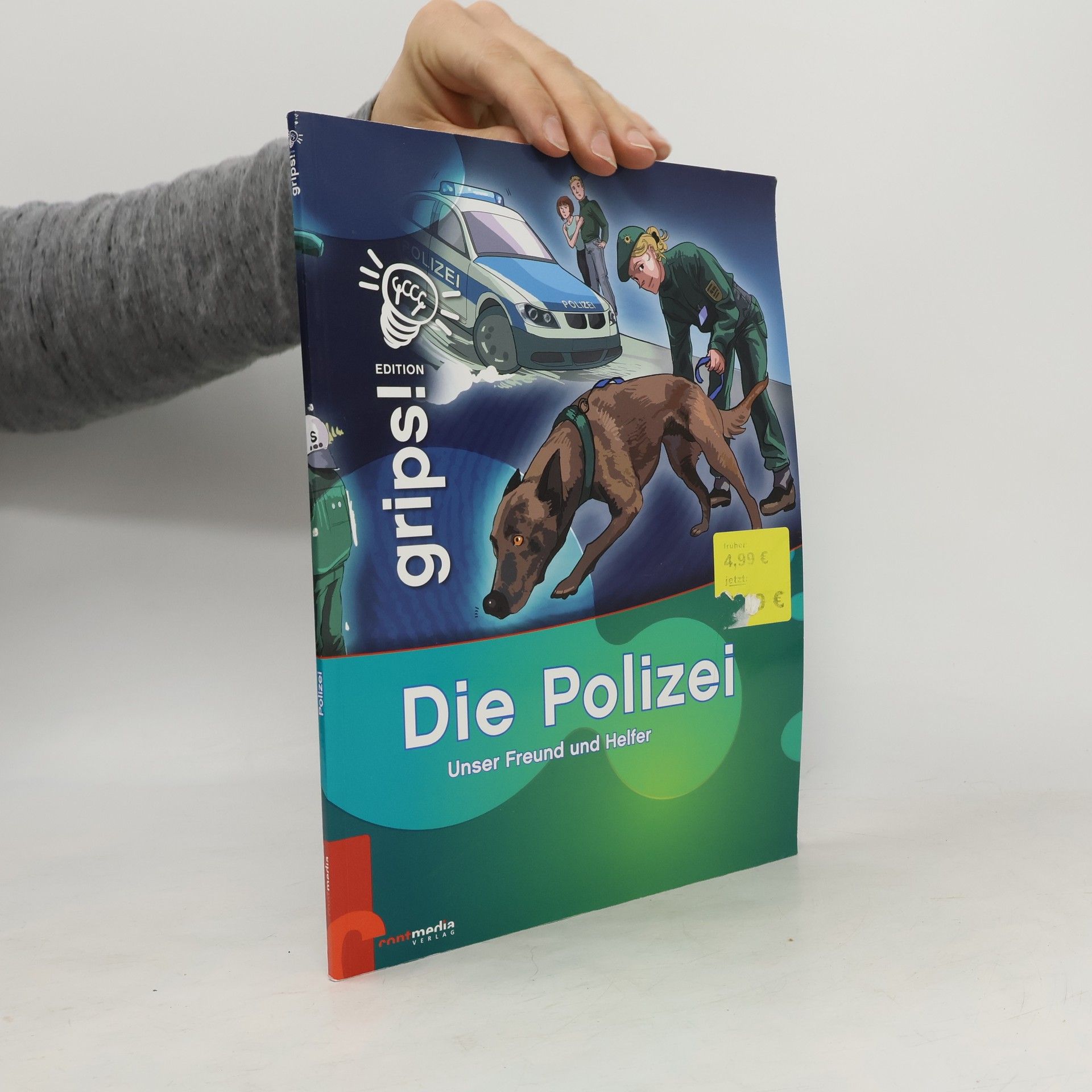Autorenkollektiv Die Polizei: Unser Freund und Helfer