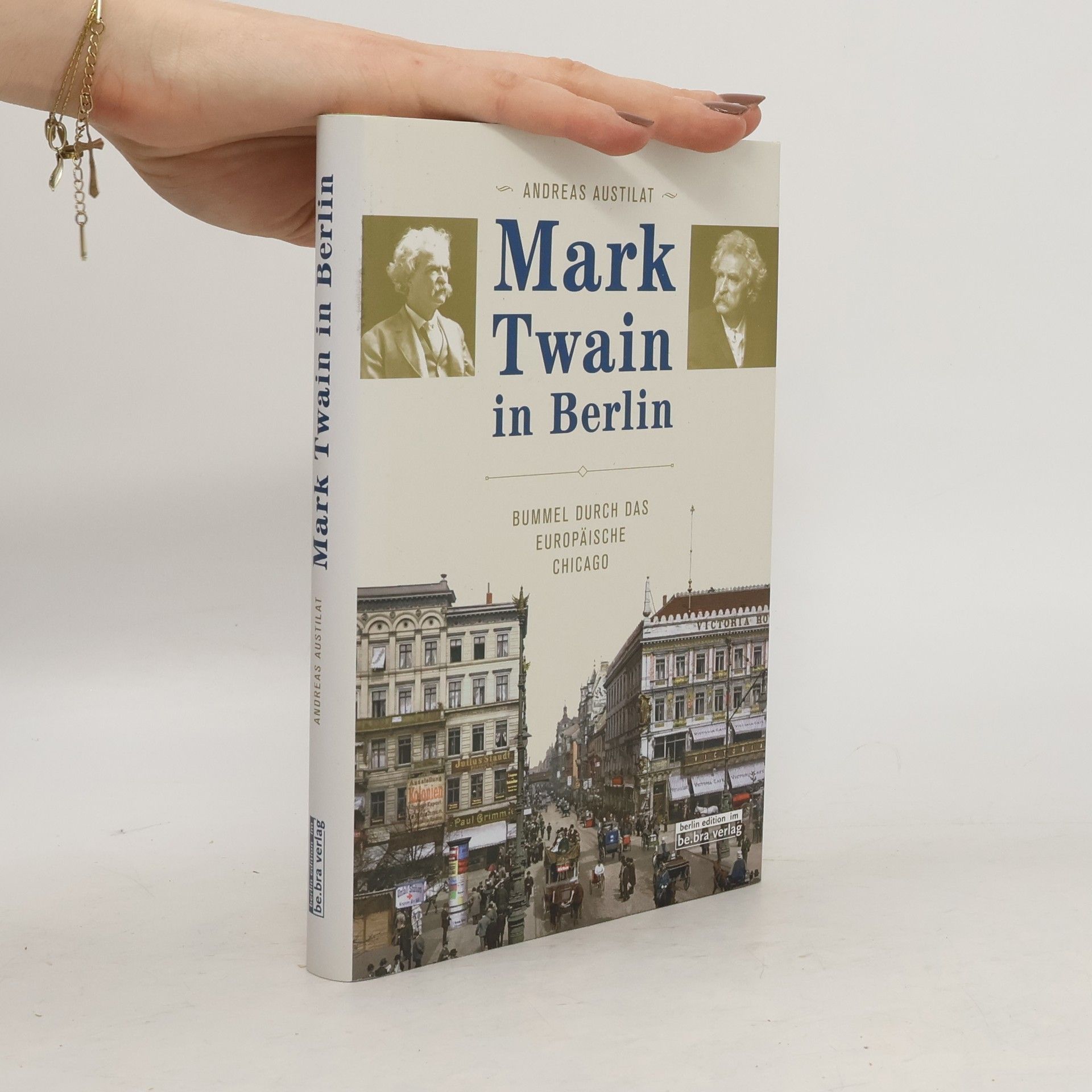 Andreas Austilat Mark Twain in Berlin
