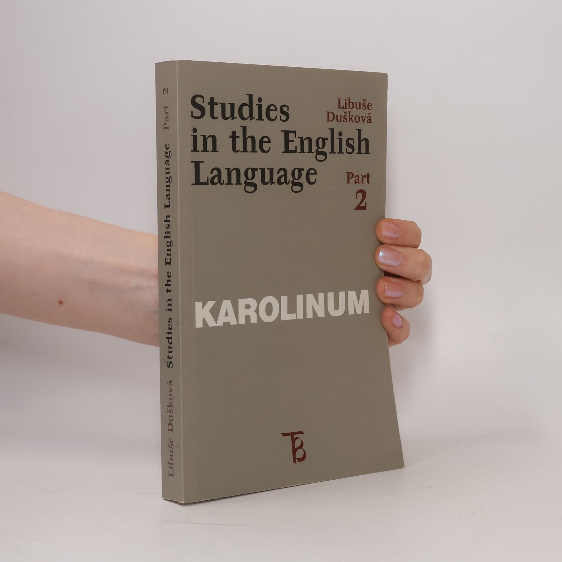 Libuše Dušková Studies in the English language. Part 2