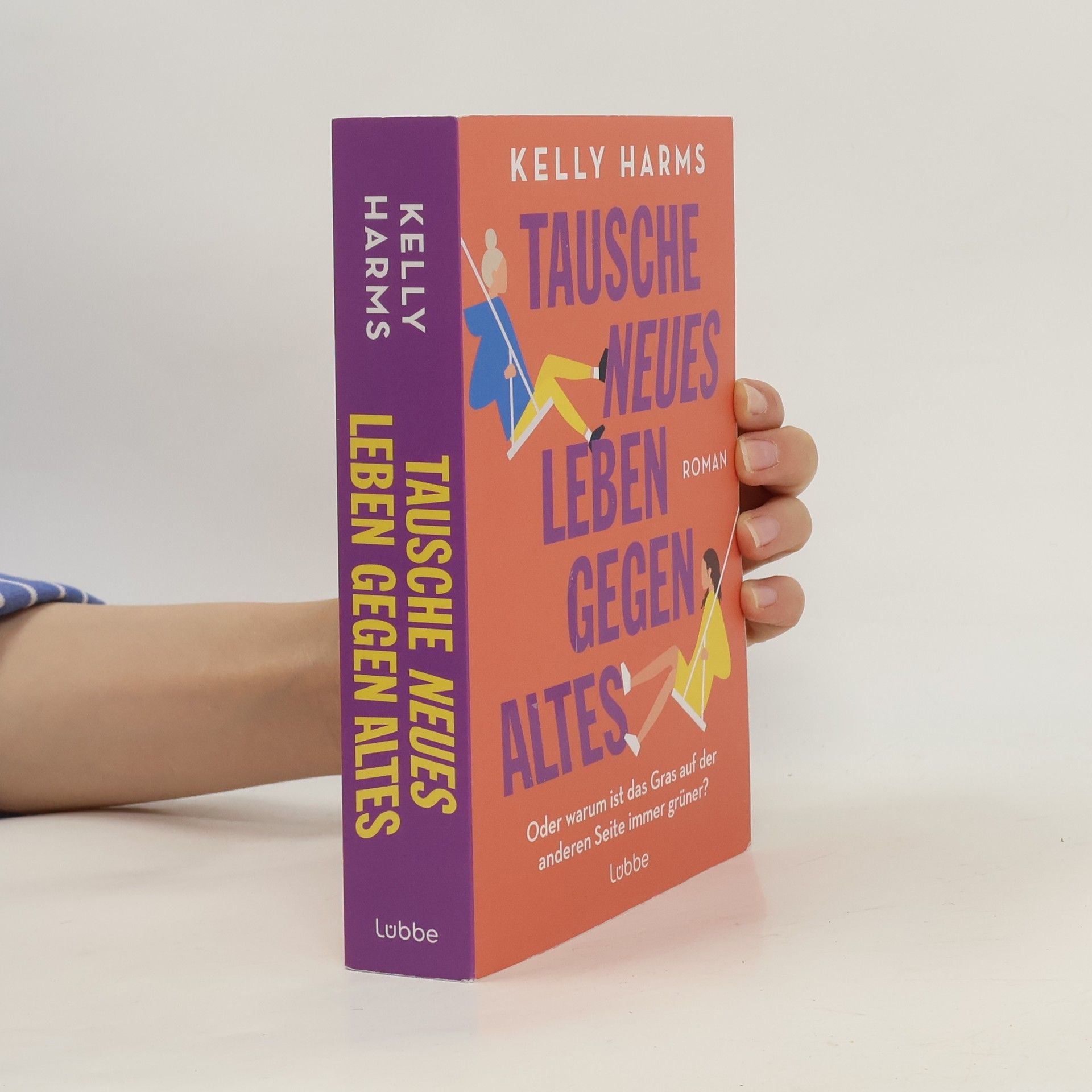 Kelly Harms Tausche neues Leben gegen altes