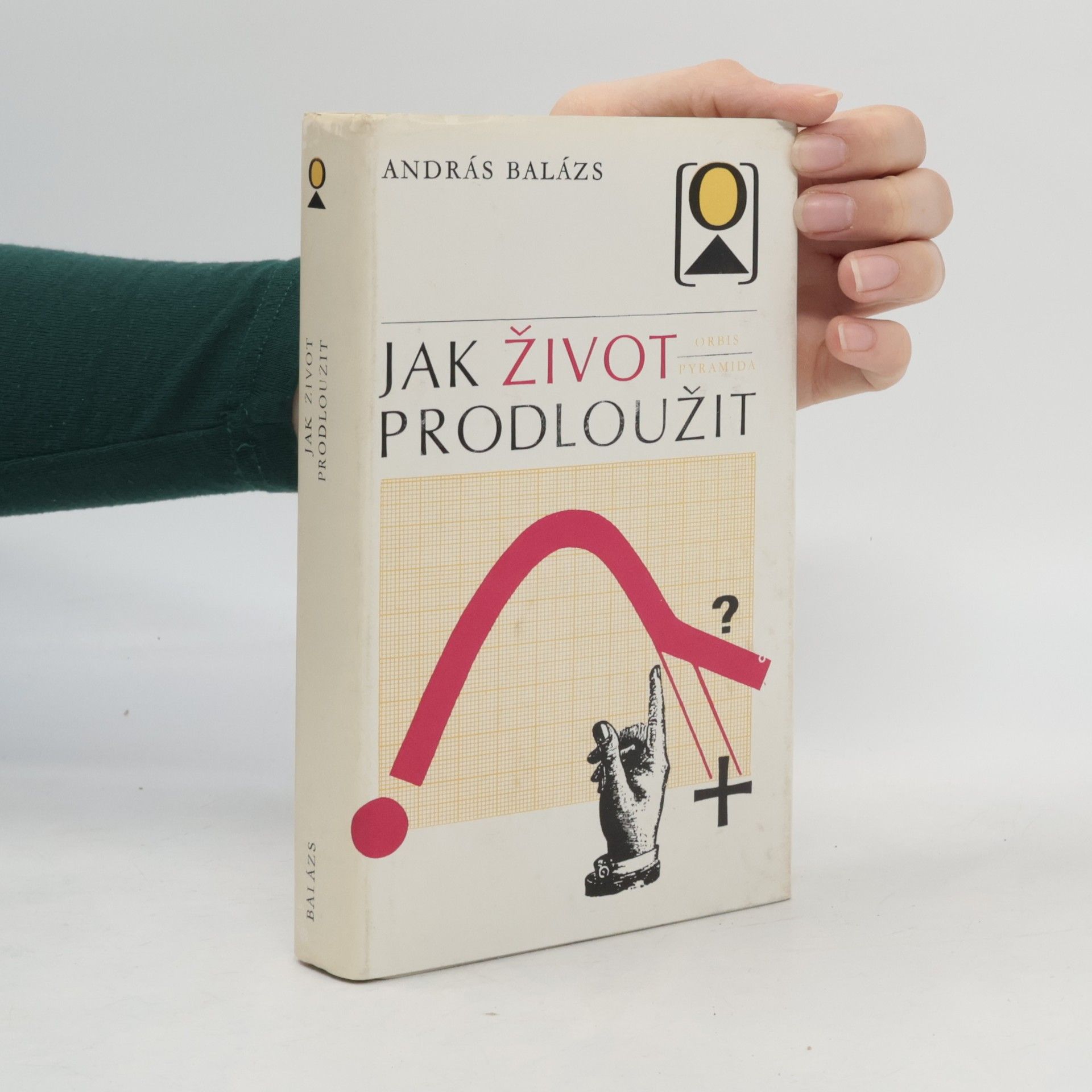 András Balázs Jak život prodloužit