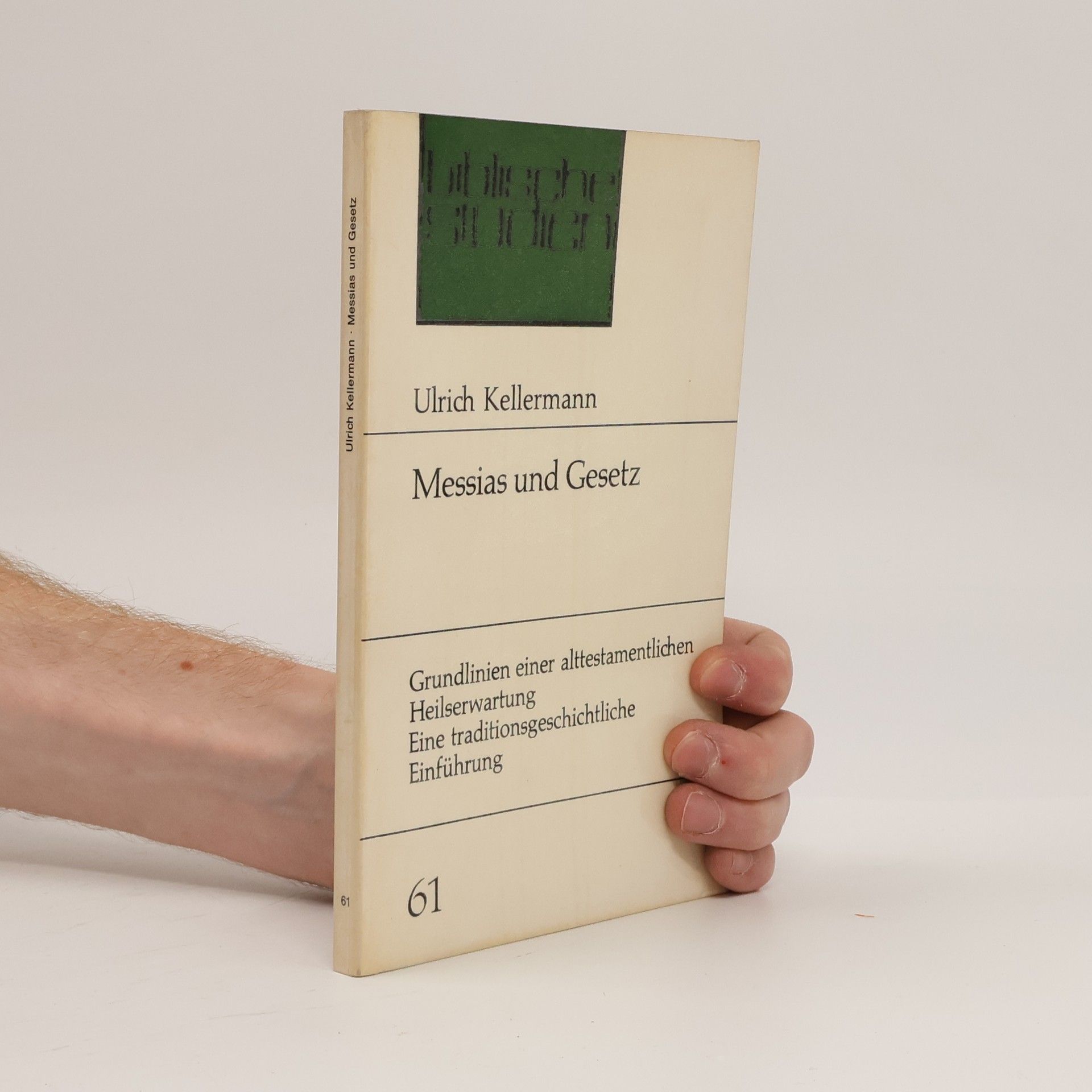 Biblische Studien - 61: Messias und Gesetz