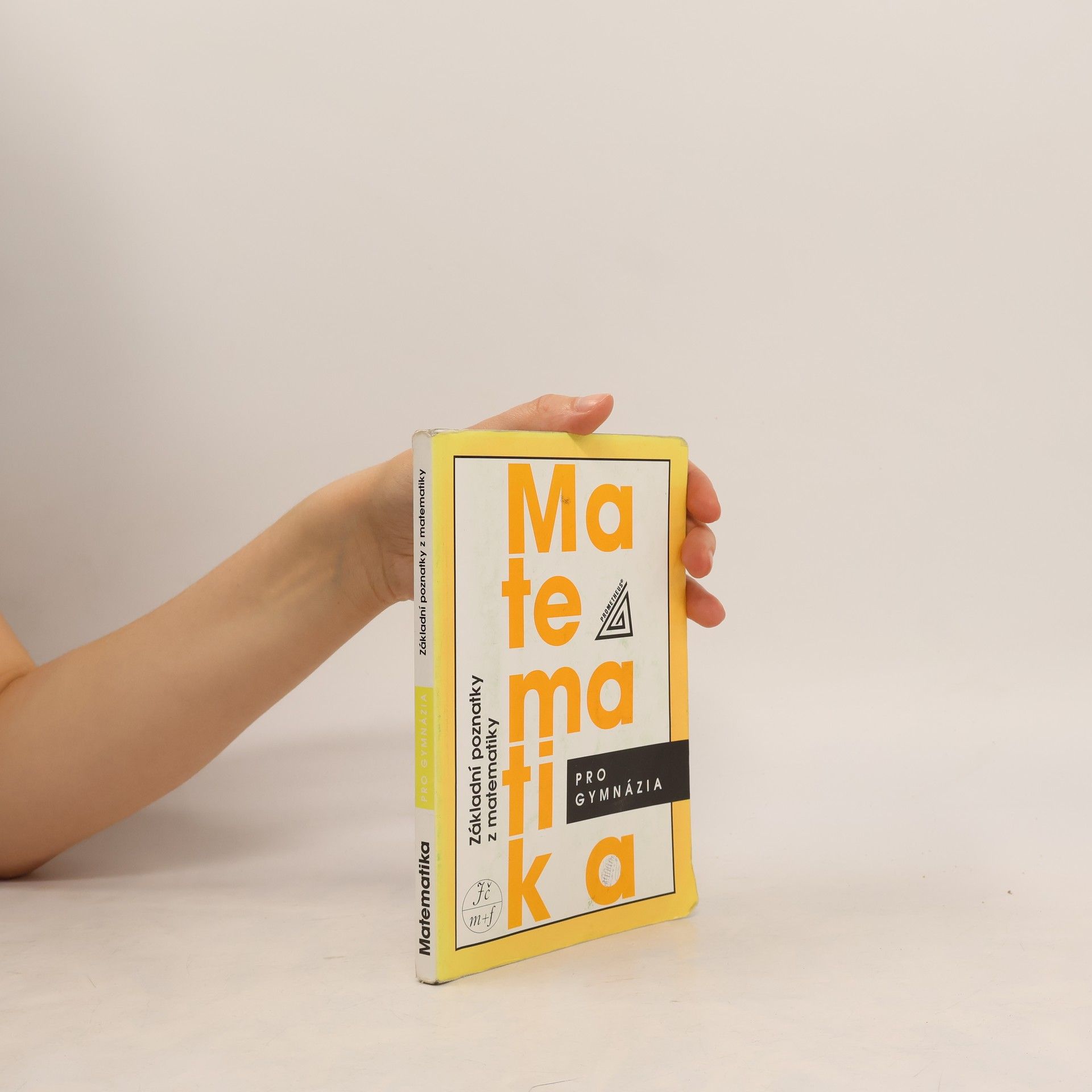 Emil Calda Matematika pro gymnázia. Základní poznatky z matematiky