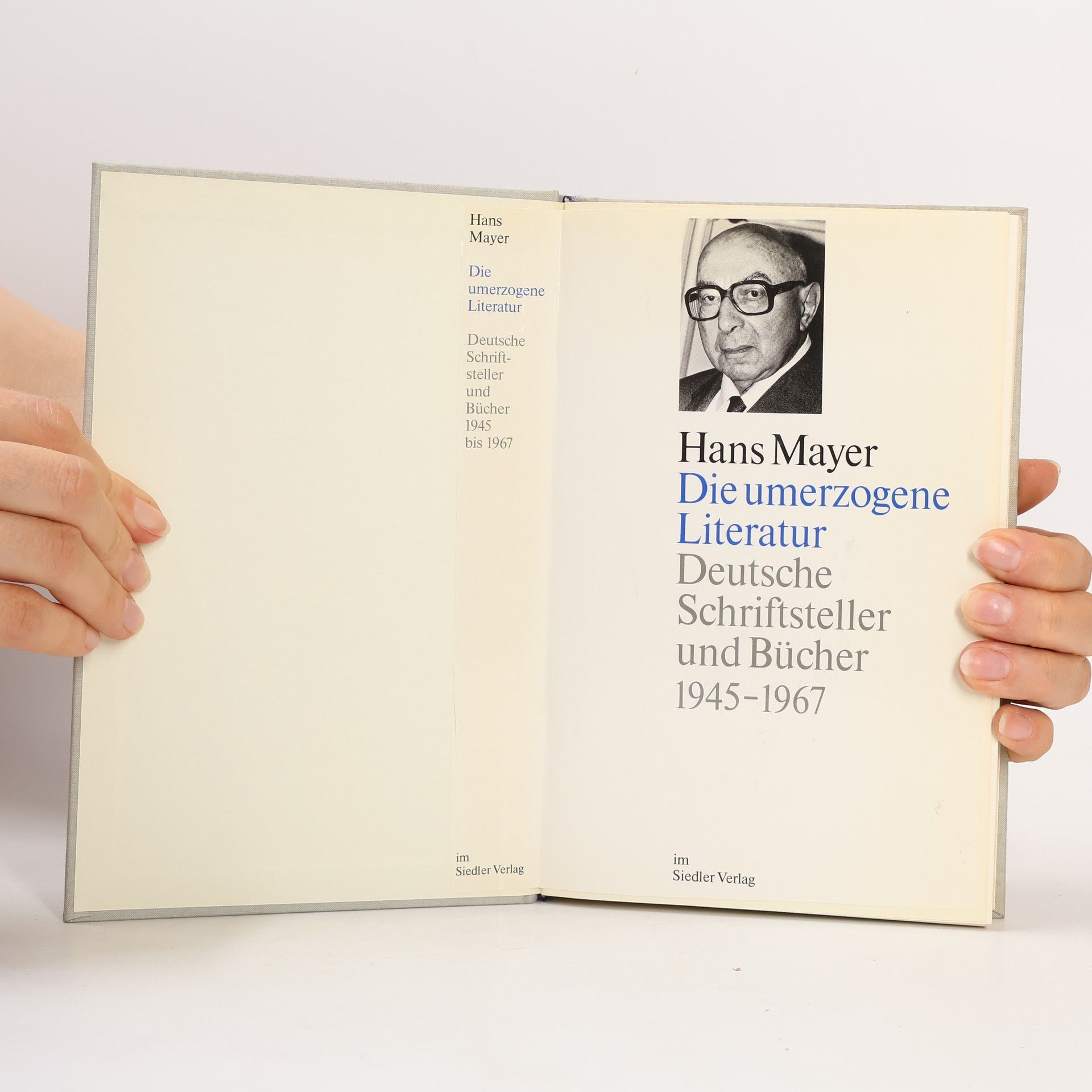 Hans Mayer Die umerzogene Literatur. Deutsche Schriftsteller und Bücher 1945-1967