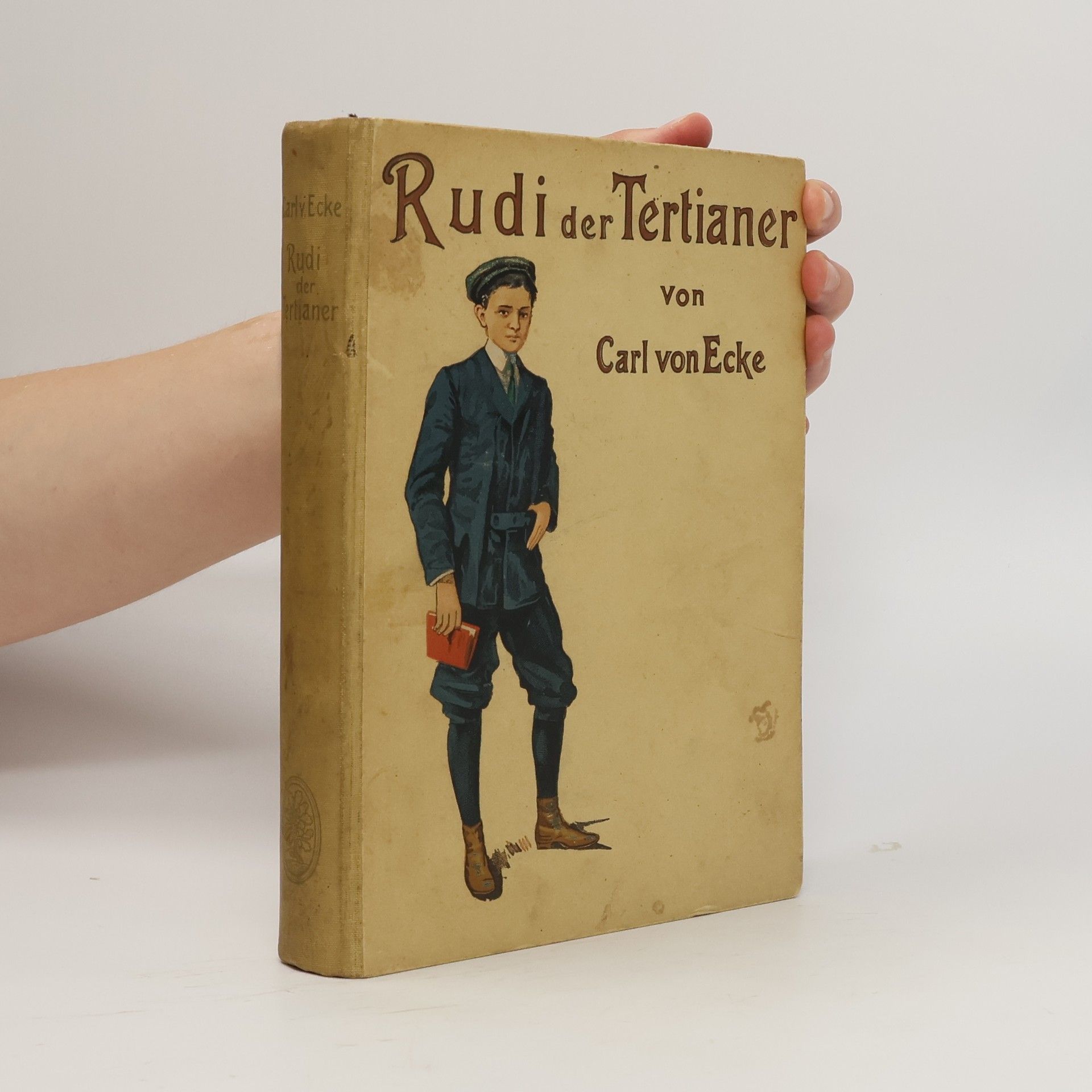 Carl von Ecke Rudi, der Tertianer