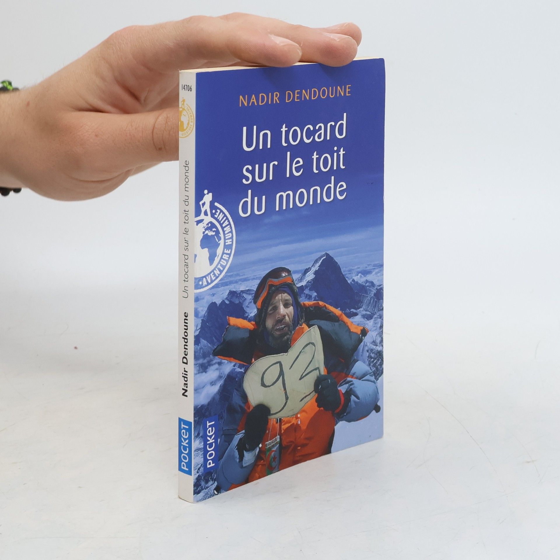 Nadir Dendoune Un tocard sur le toit du monde
