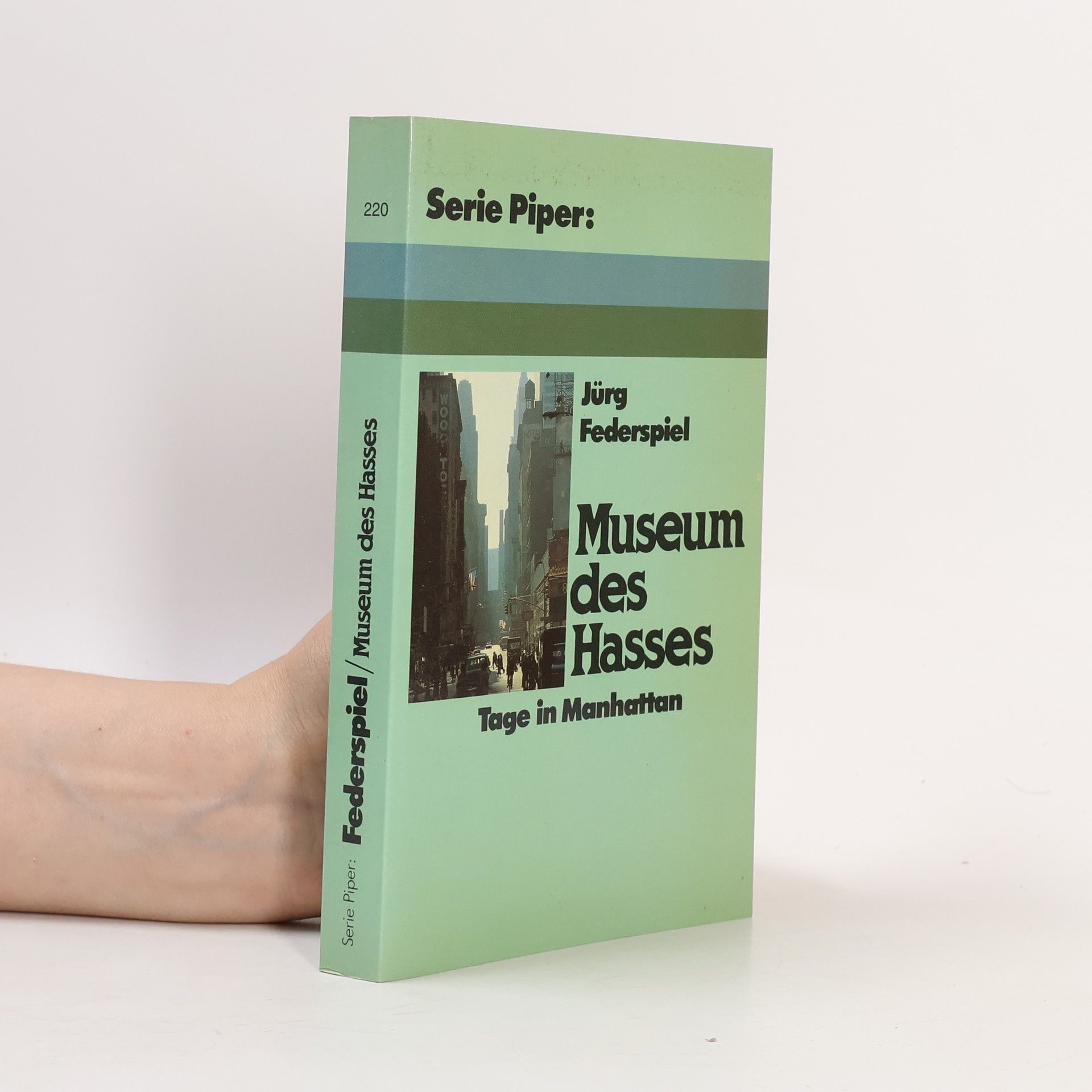 Jürg Federspiel Serie Piper - 220: Museum des Hasses