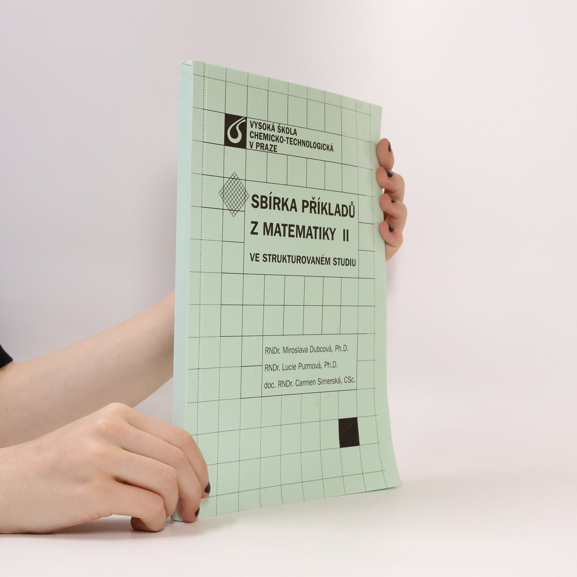 Carmen Simerská Sbírka příkladů z matematiky II ve strukturovaném studiu