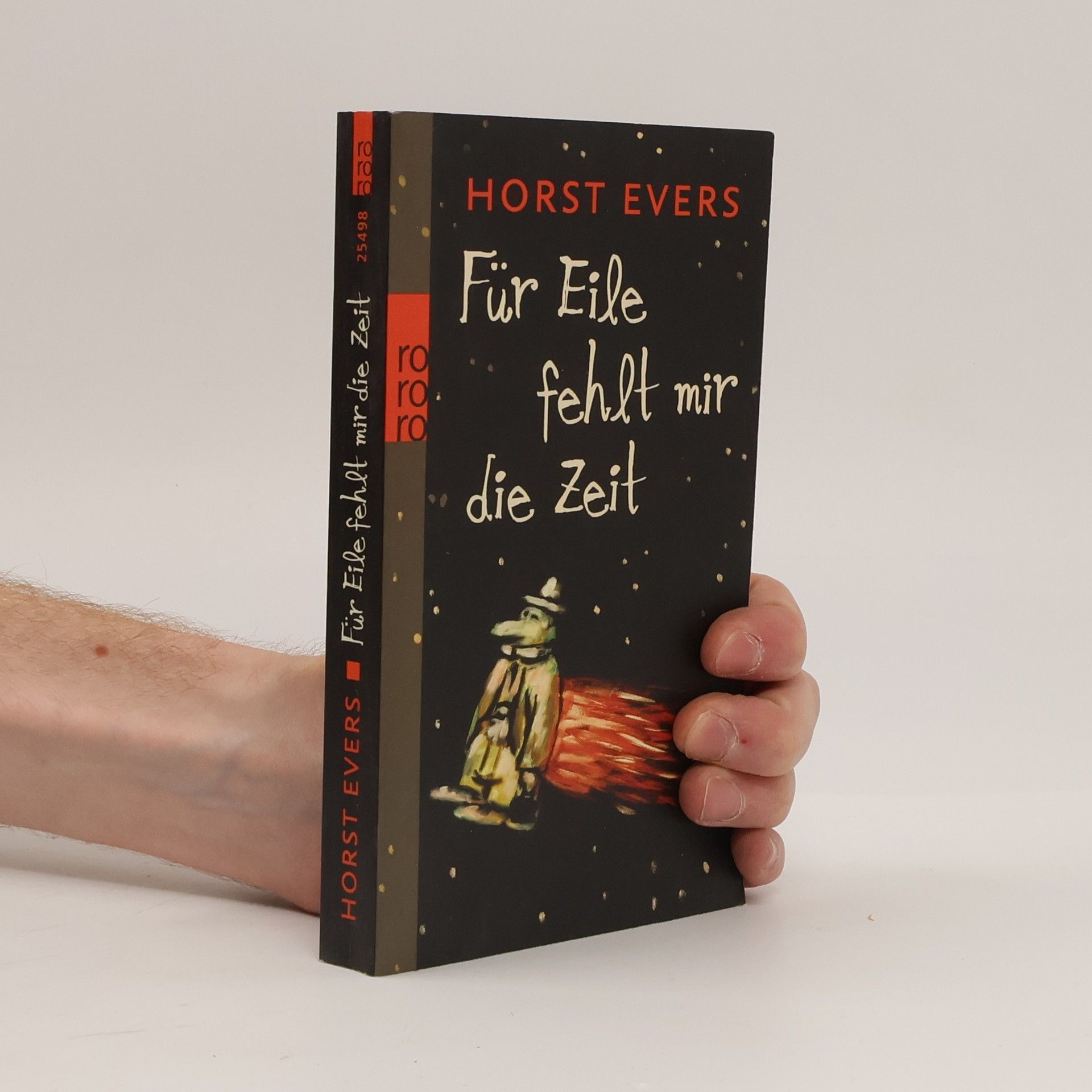 Horst Evers Für Eile fehlt mir die Zeit