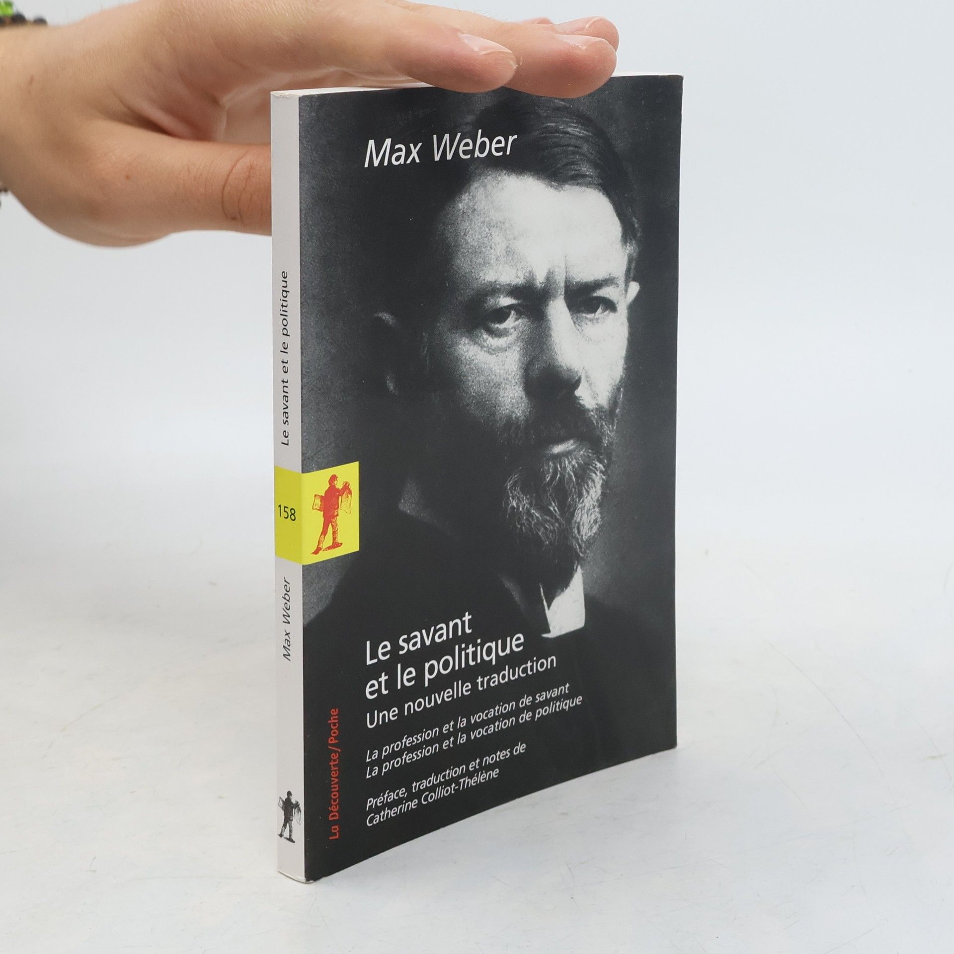 Max Weber Le savant et le politique