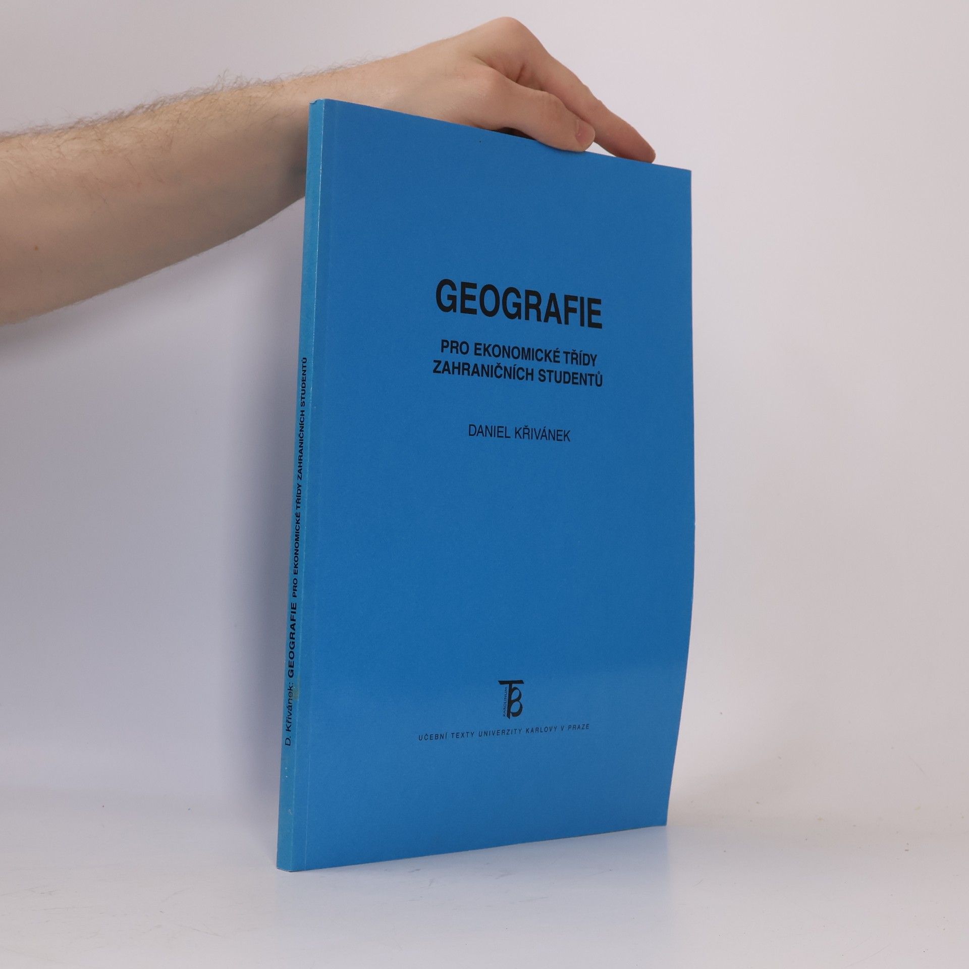 Daniel Křivánek Geografie pro ekonomické třídy zahraničních studentů