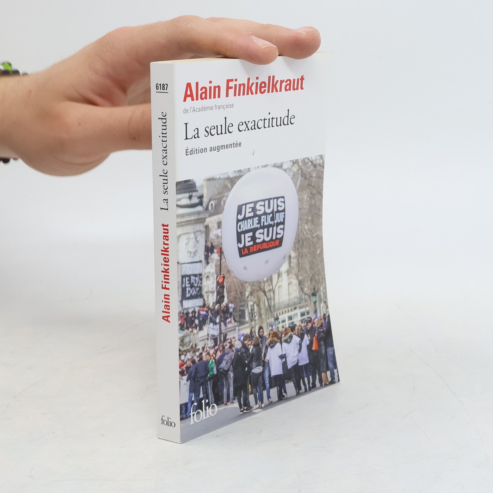 Alain Finkielkraut La seule exactitude