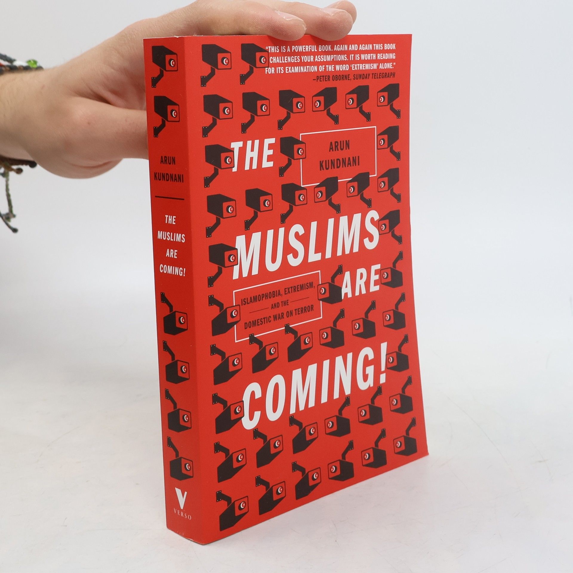 Arun Kundnani The Muslims are Coming!