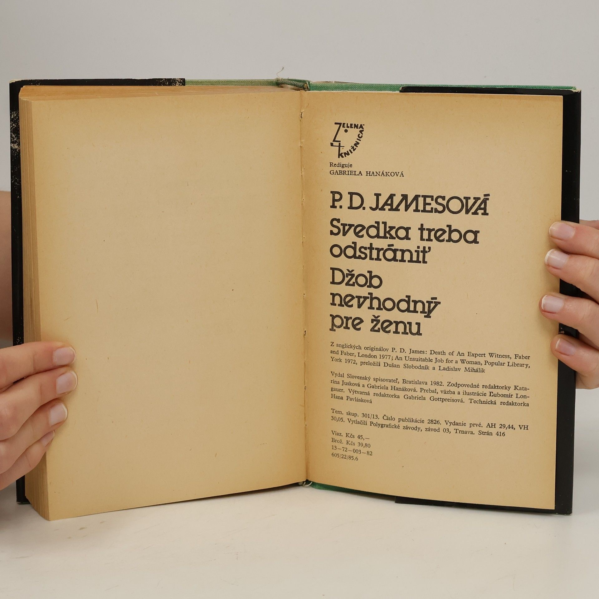 Phyllis Dorothy James Svedka treba odstrániť. Džob nevhodný pre ženu