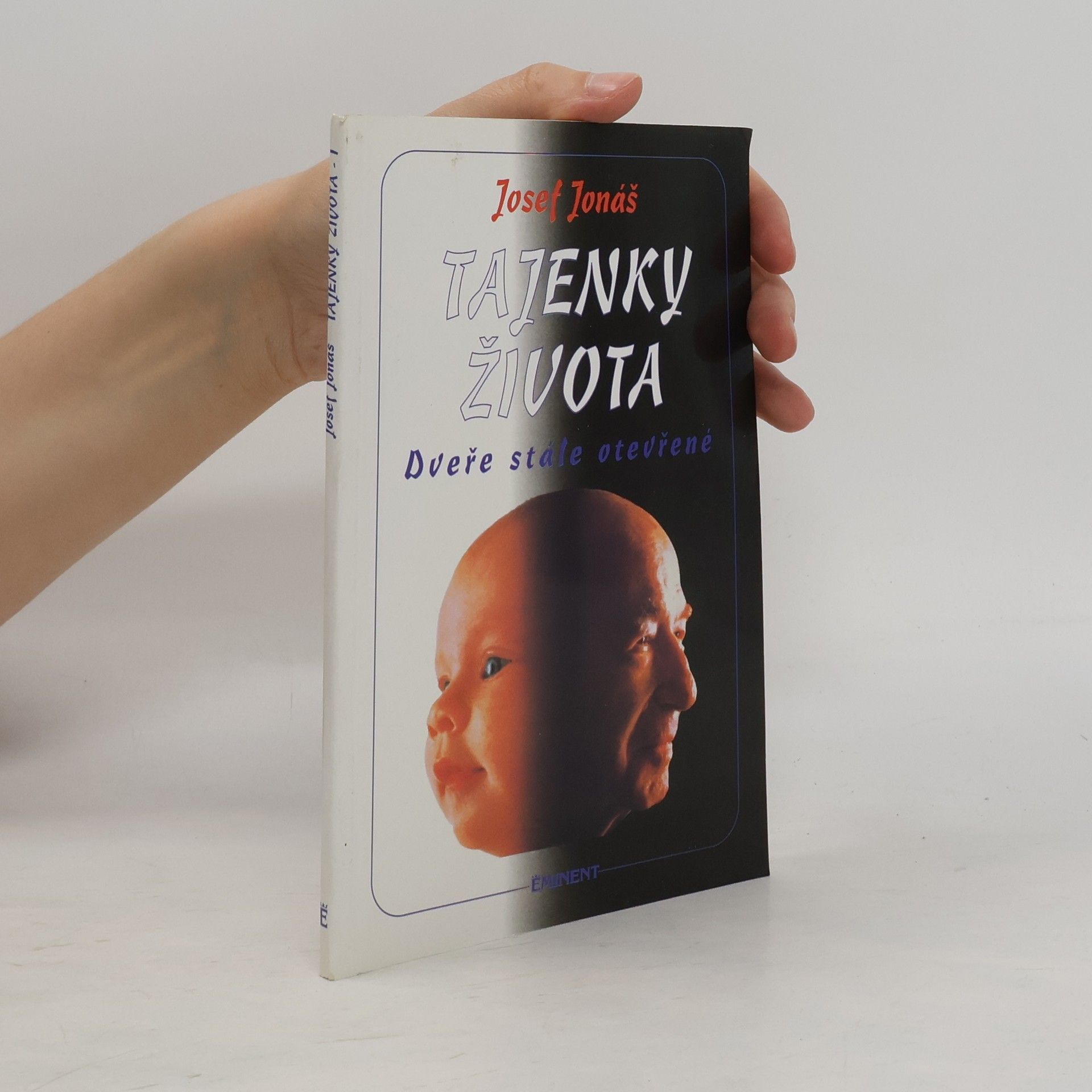 Josef Jonáš Tajenky života. Dveře stále otevřené