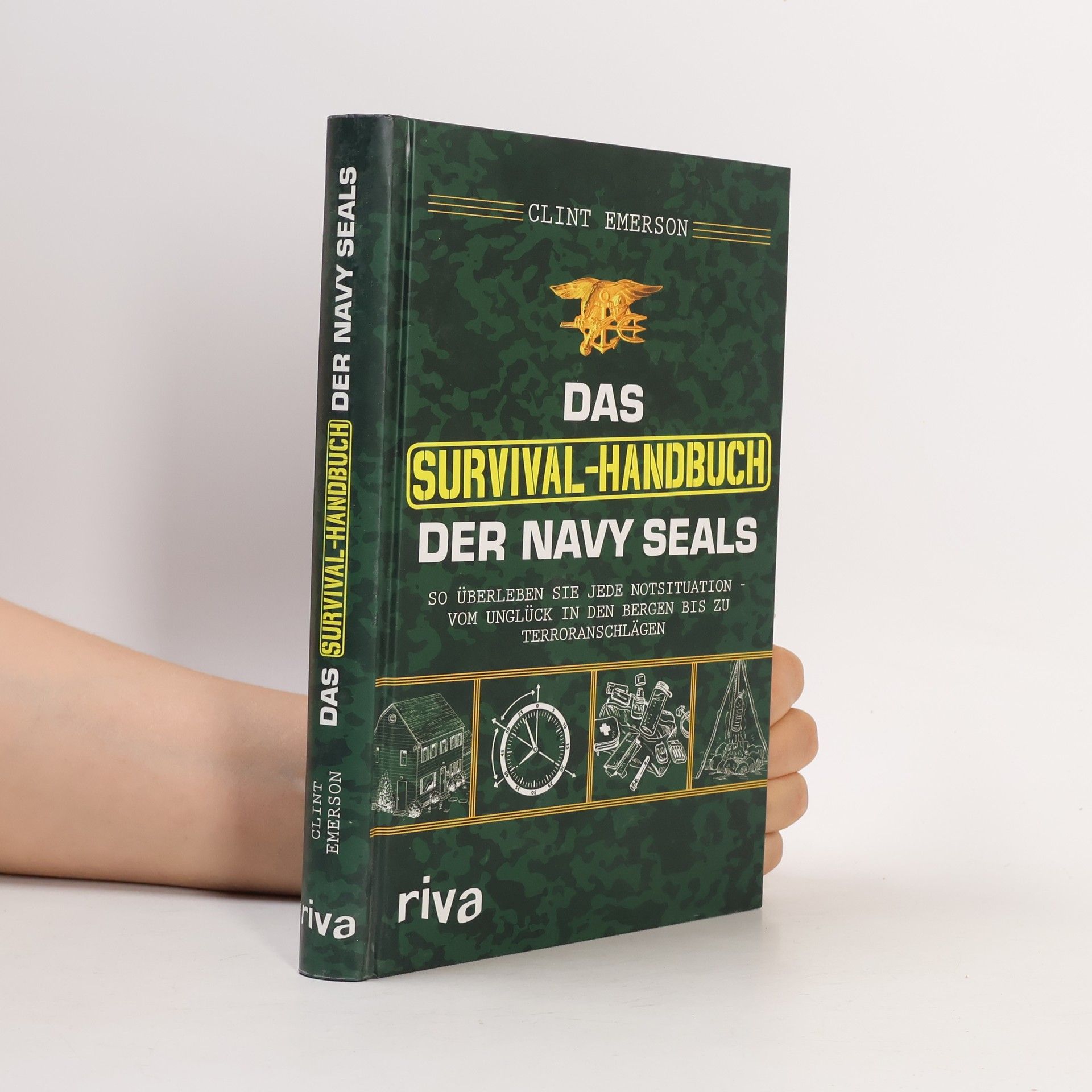Clint Emerson Das Survival-Handbuch der Navy SEALs