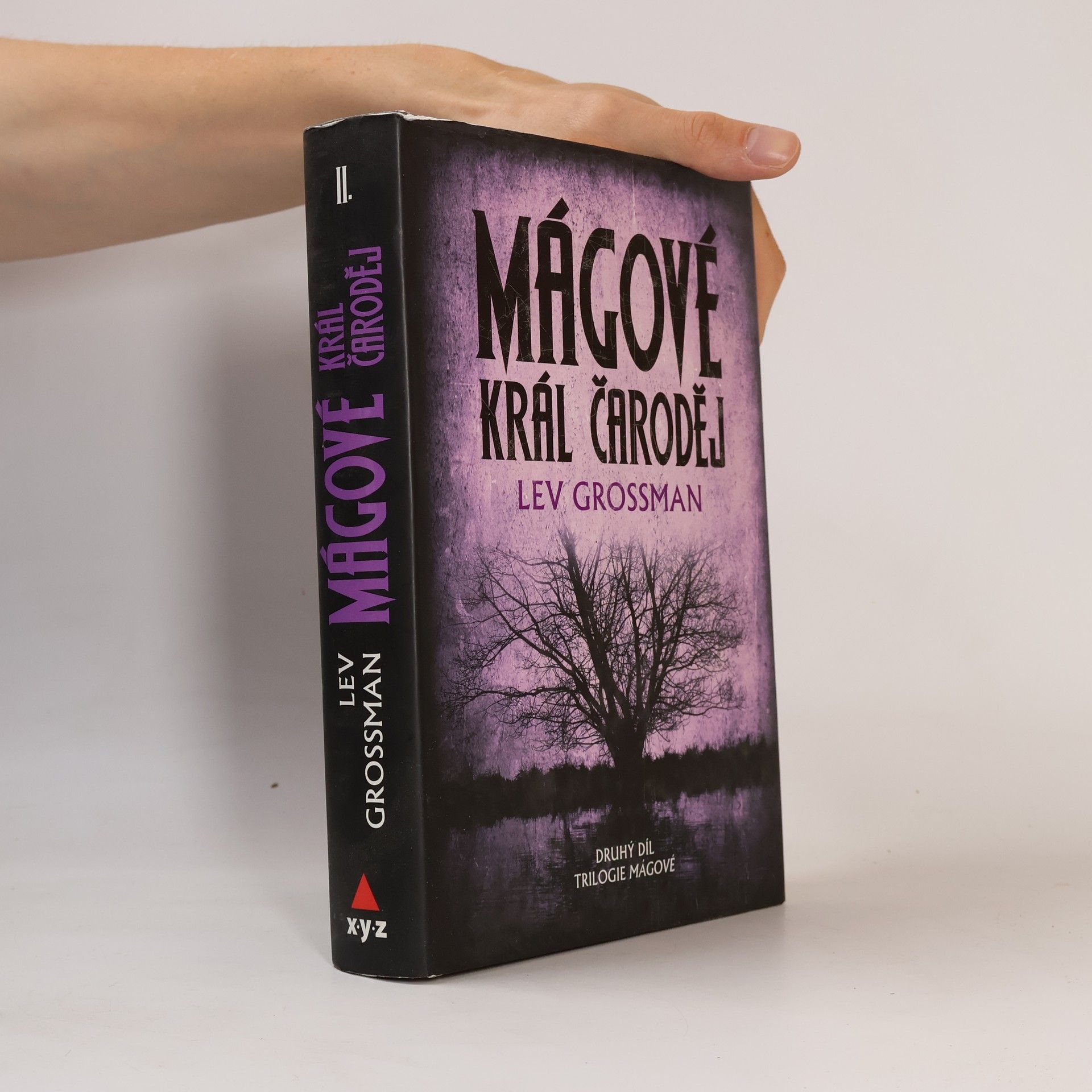 Lev Grossman Mágové. Král čaroděj