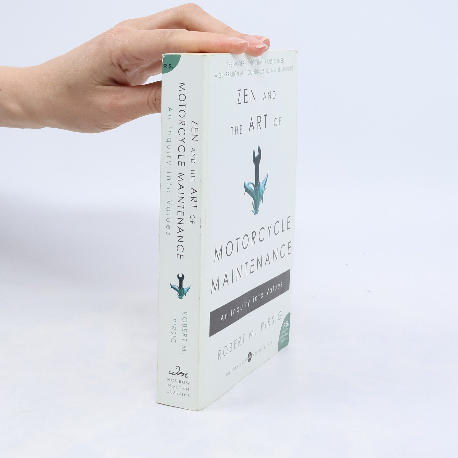 Robert M. Pirsig Zen and the Art of Motorcycle Maintenance