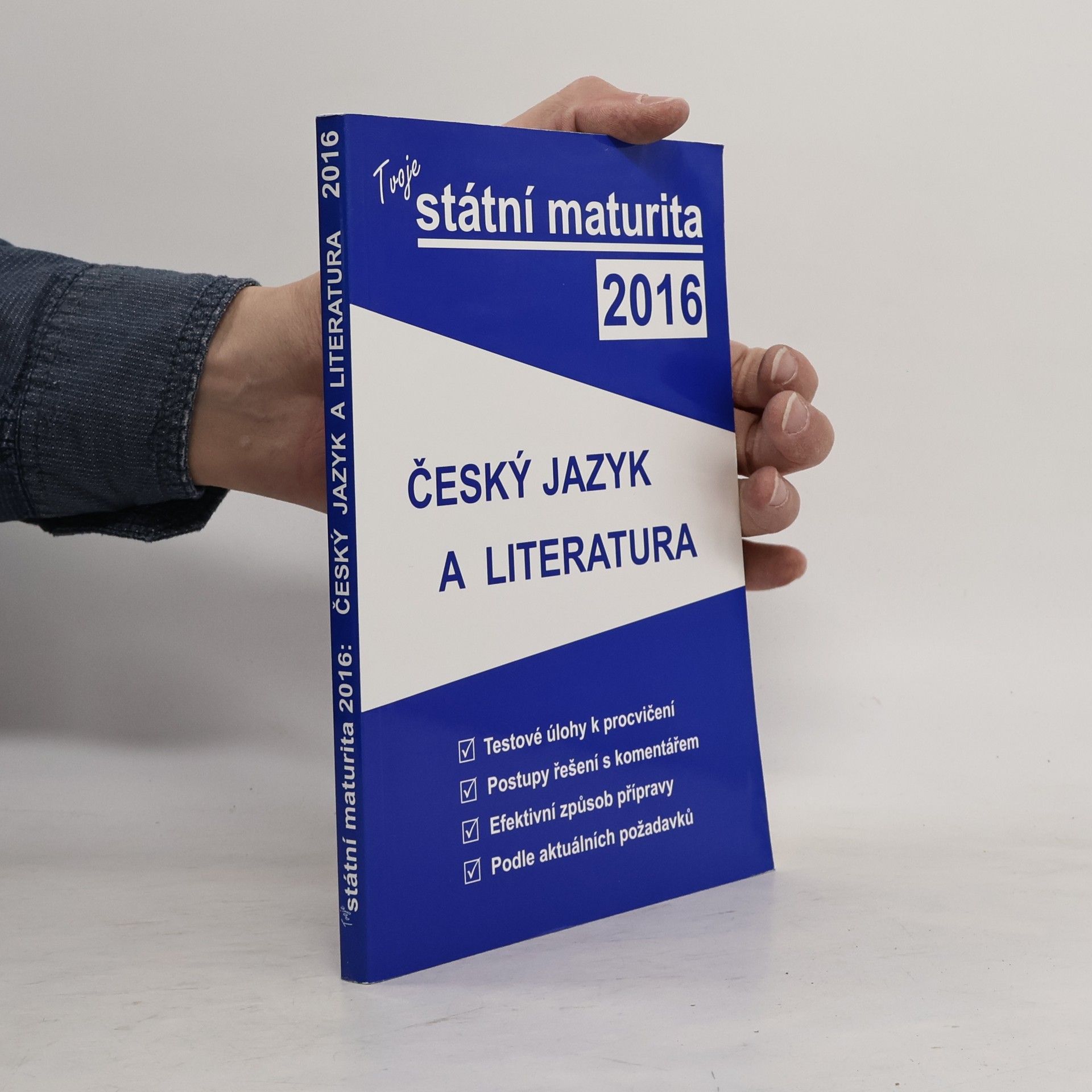 Autorenkollektiv Tvoje státní maturita 2016 - Český jazyk a literatura