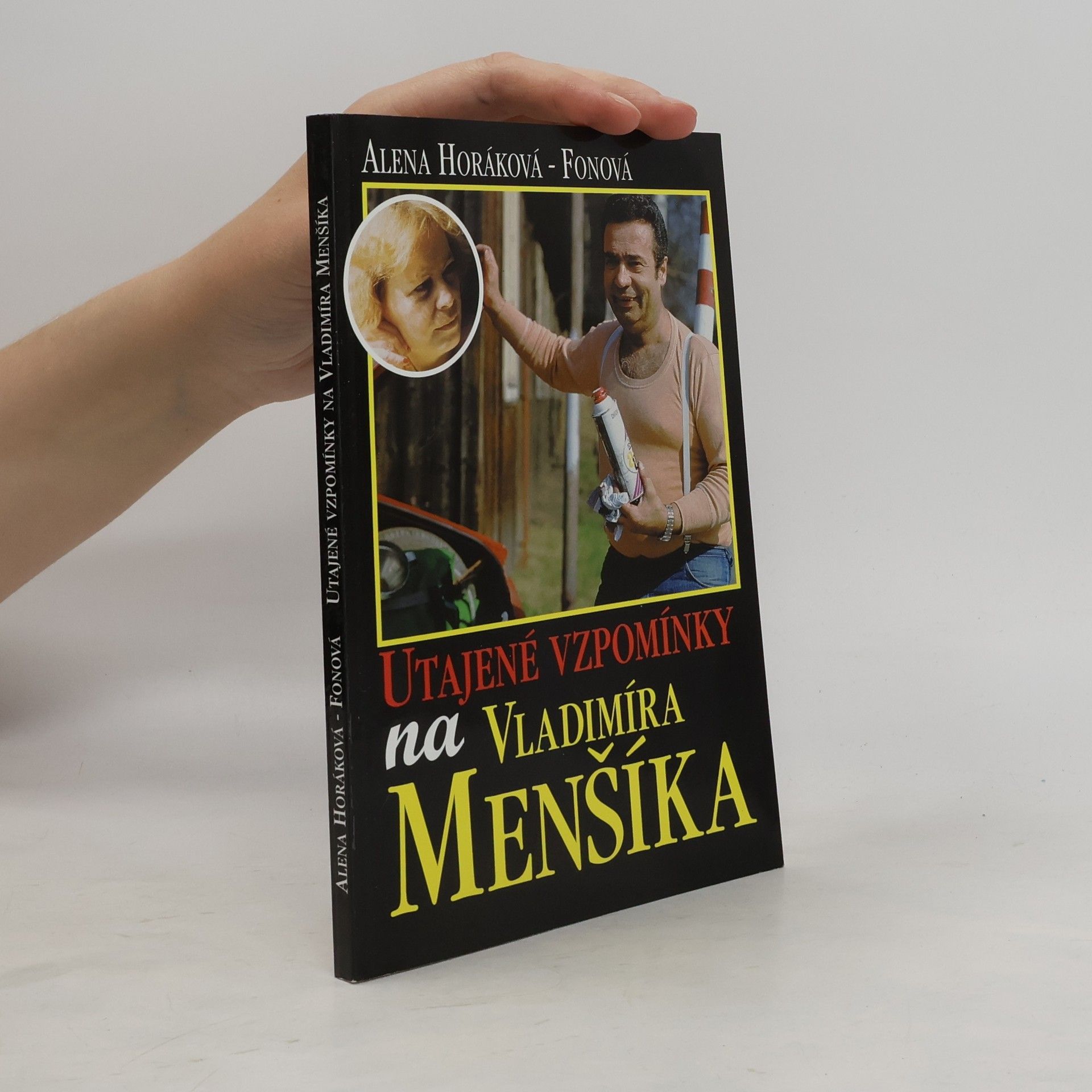 Alena Horáková Fonová Utajené vzpomínky na Vladimíra Menšíka