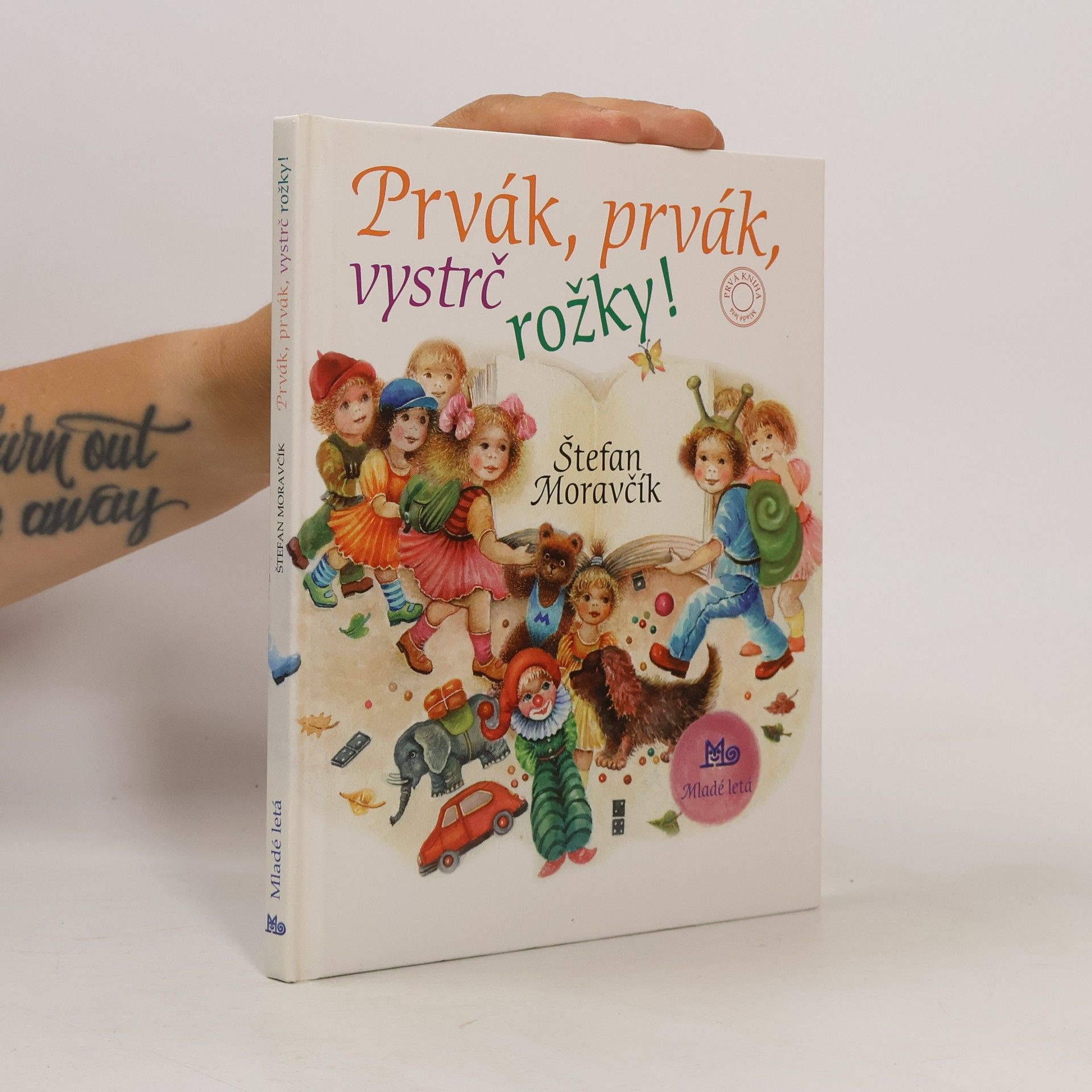 Štefan Moravčík Prvák, prvák, vystrč rožky!
