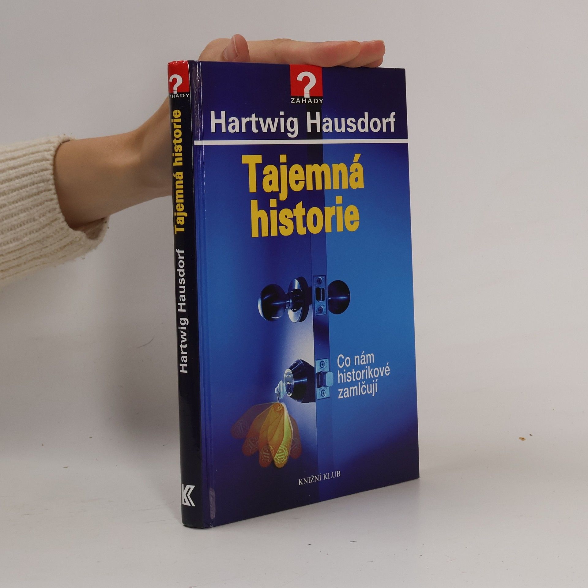 Vladimír Čadský Tajemná historie. Co nám historikové zamlčují