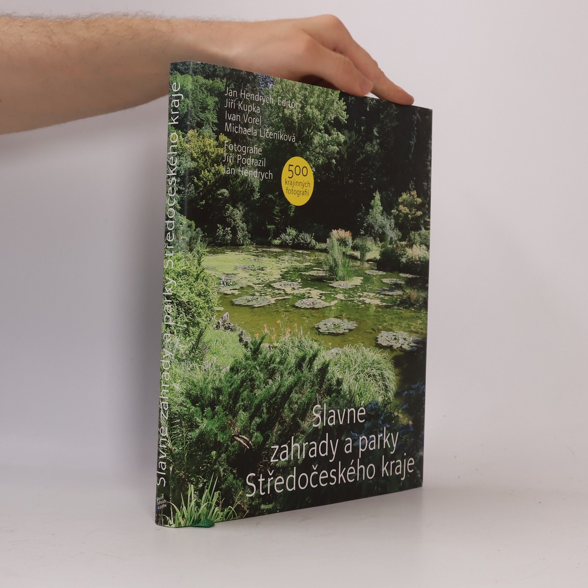 Jiří Kupka Slavné zahrady a parky Středočeského kraje