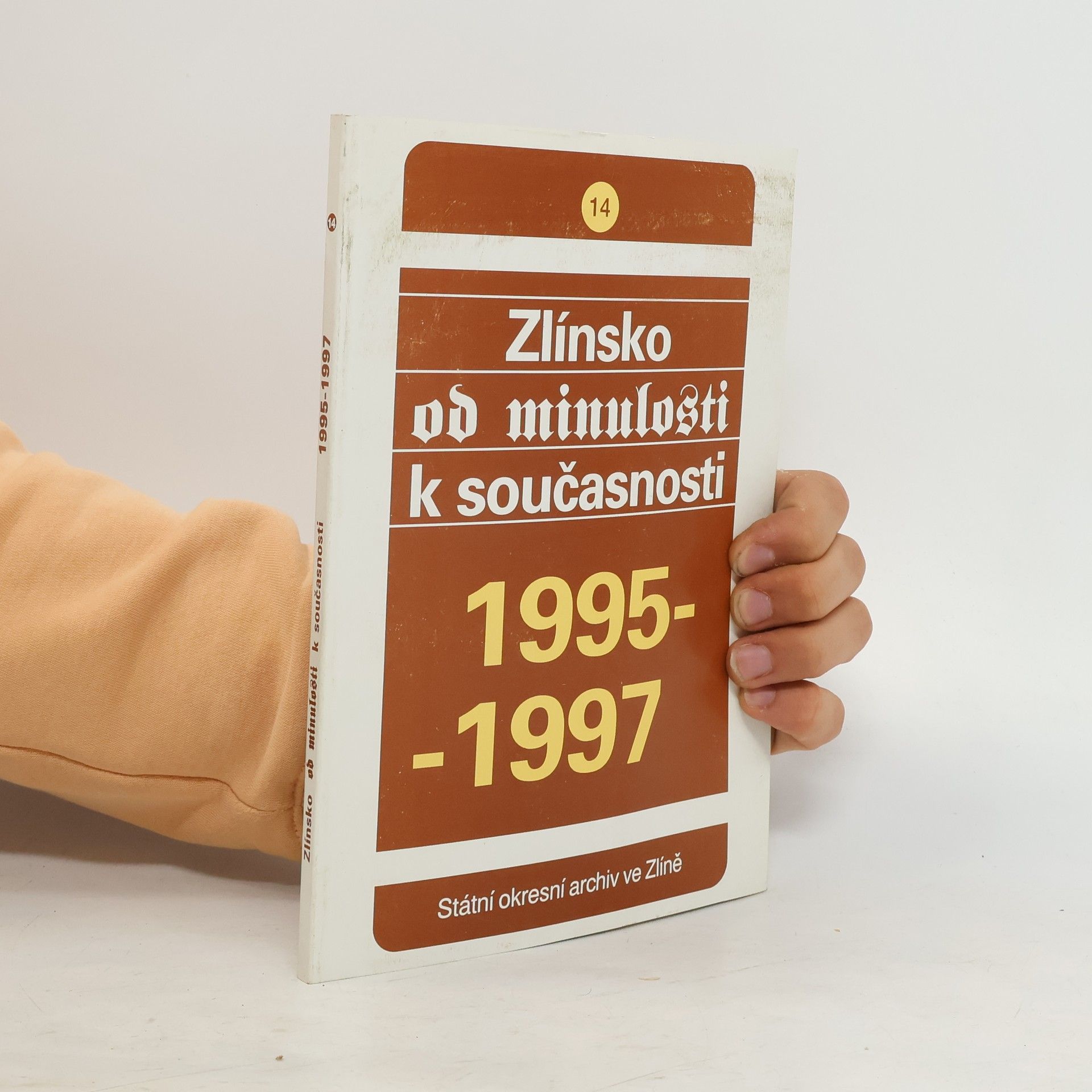 Various authors Zlínsko od minulosti k současnosti 1995-1997