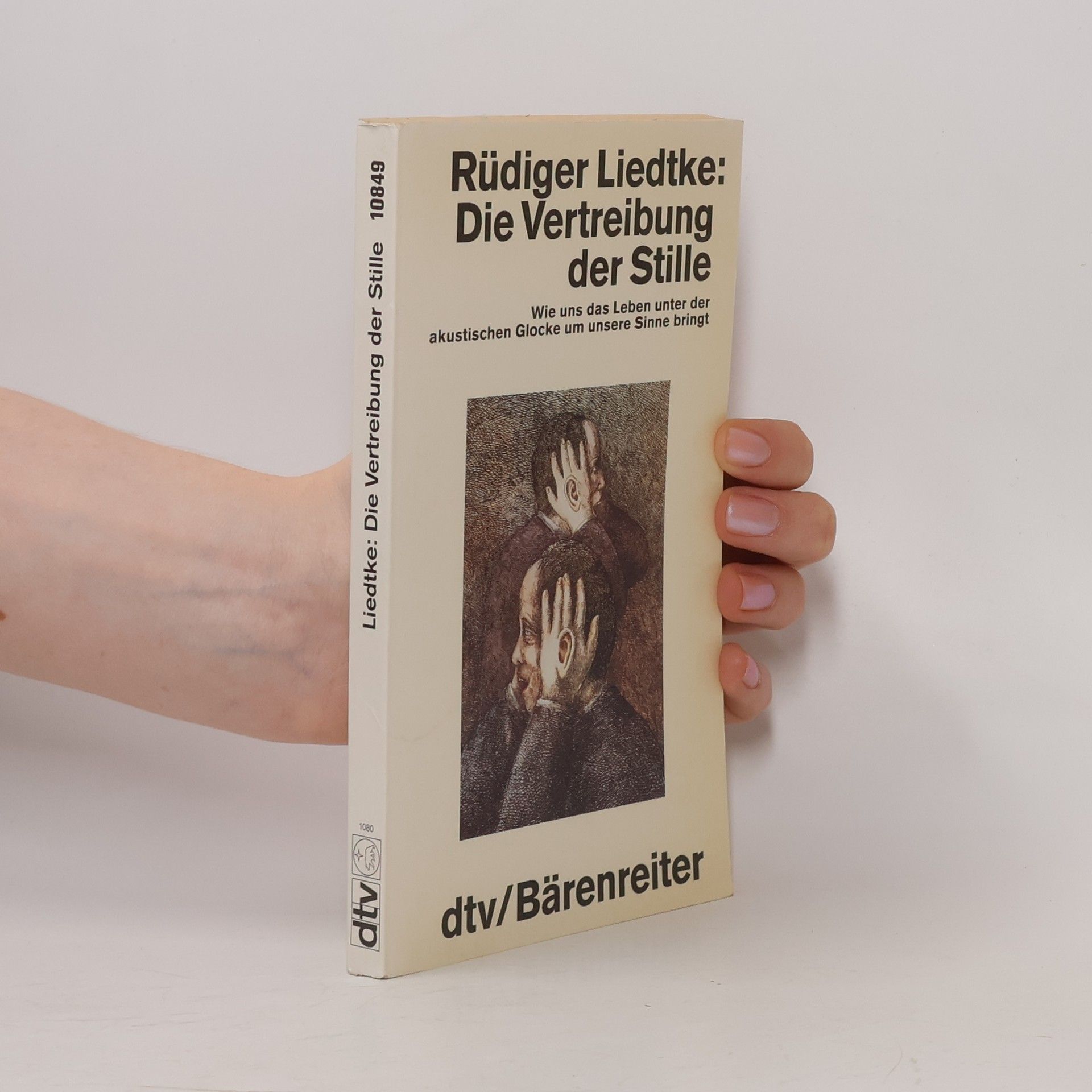 Rüdiger Liedtke Die Vertreibung der Stille