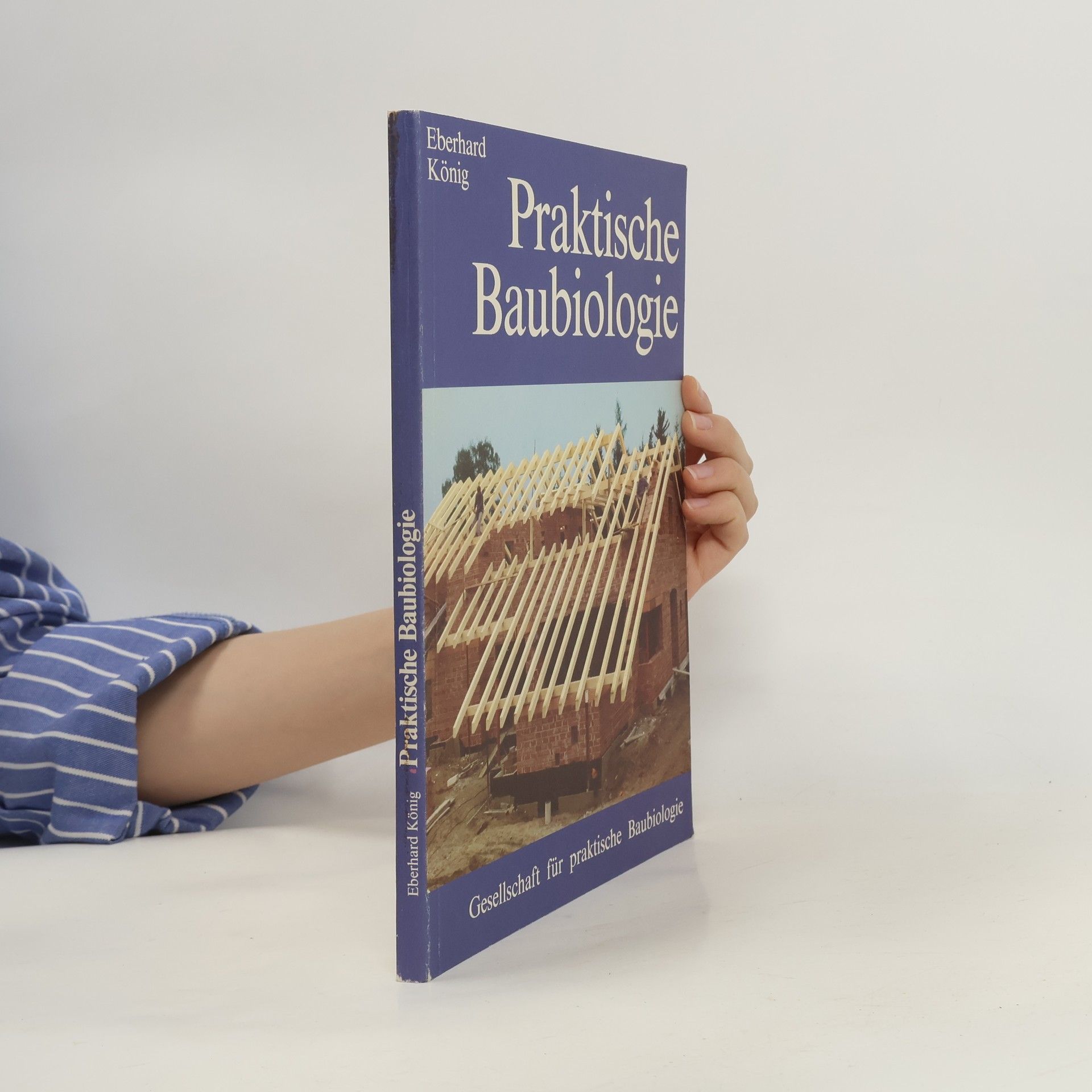 Eberhard König Praktische Baubiologie