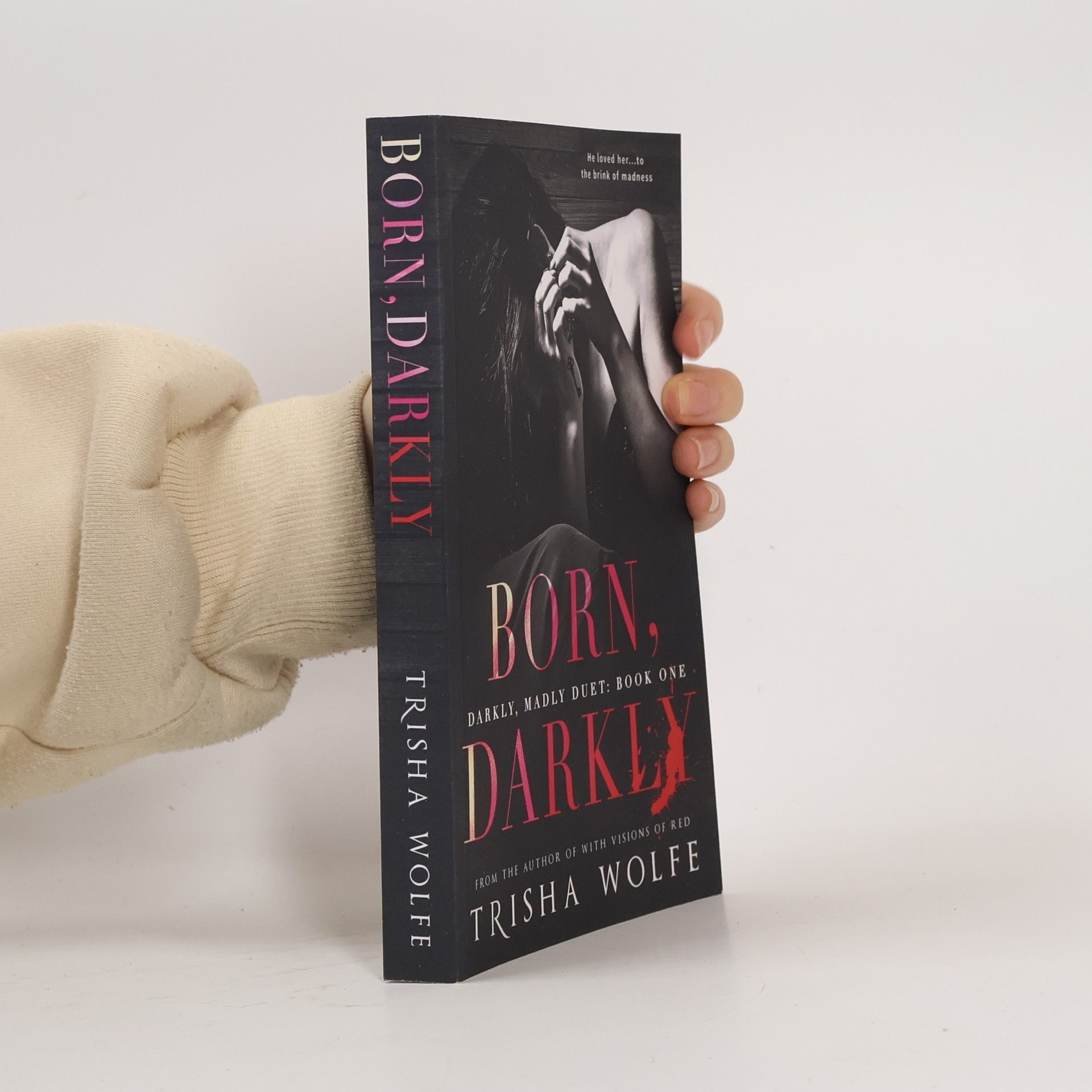 Born, Darkly