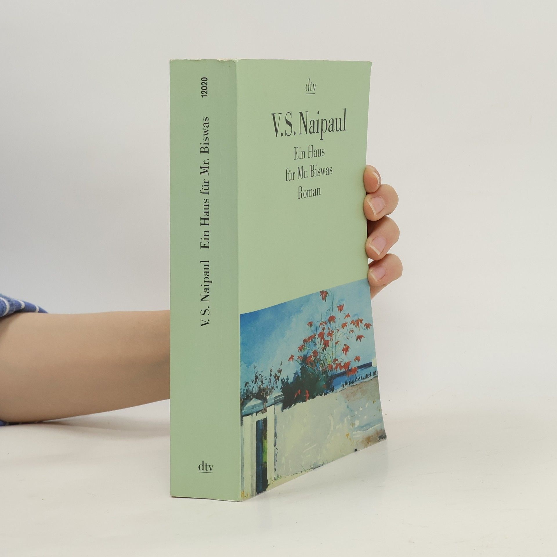 V. S. Naipaul Ein Haus für Mr. Biswas