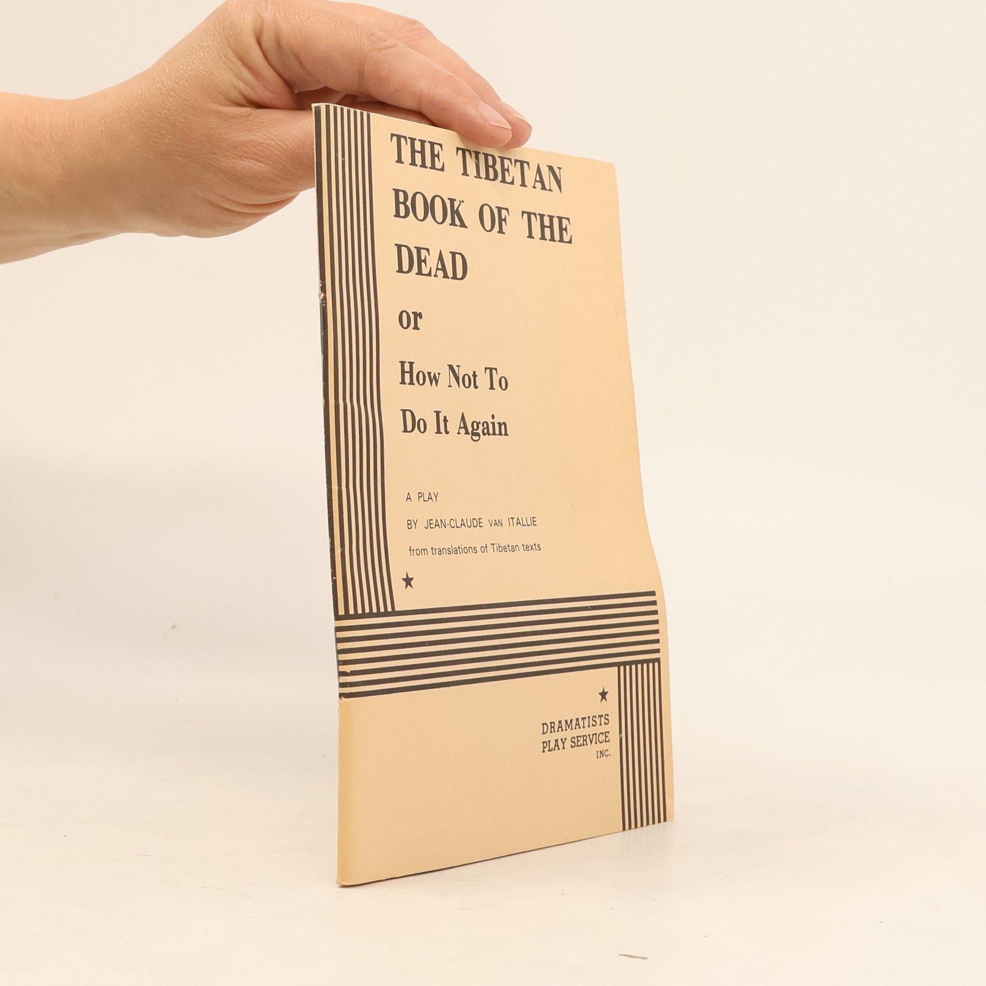 Jean-Claude Van Itallie The Tibetan Book of the Dead, Or, How Not to Do it Again