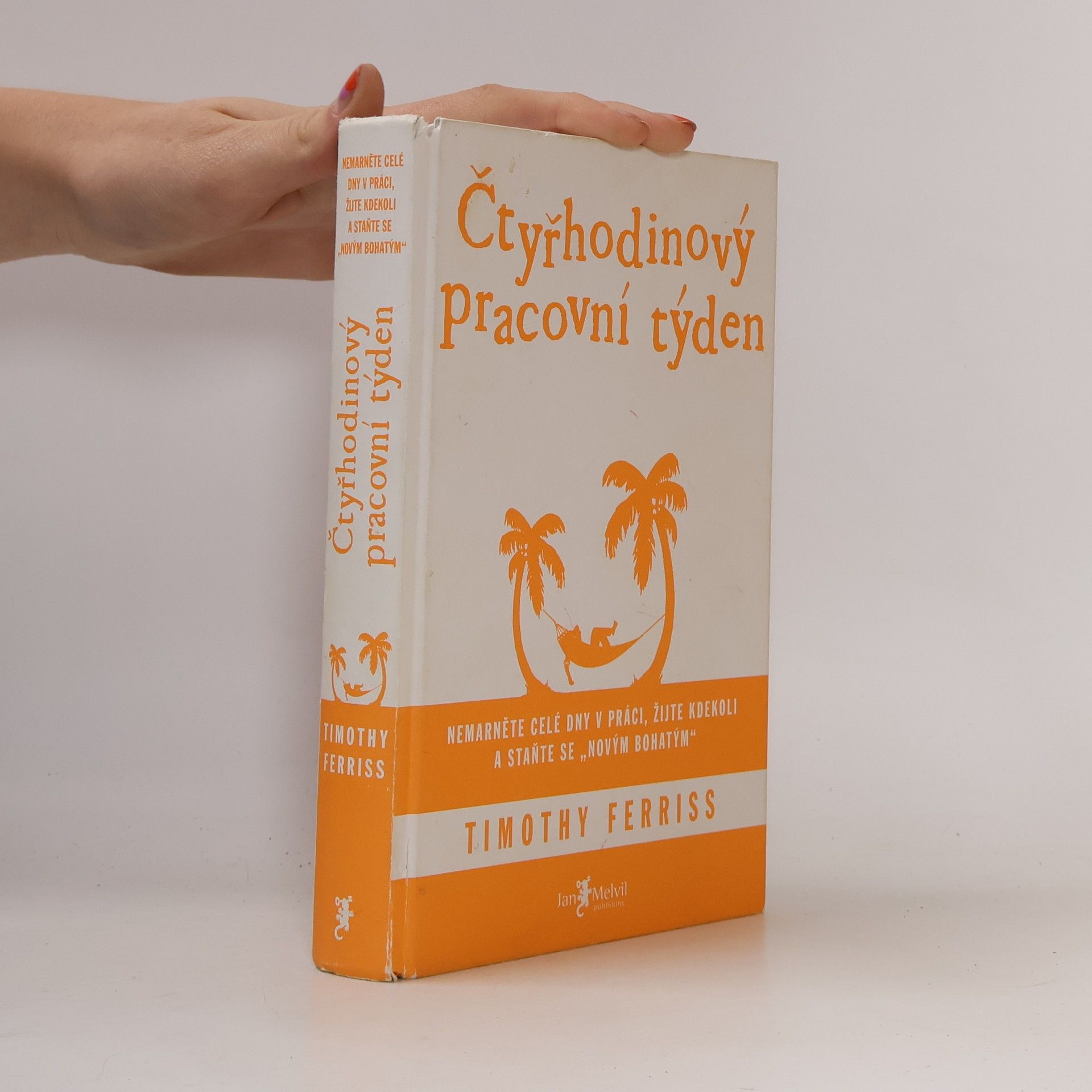 Timothy Ferriss Čtyřhodinový pracovní týden