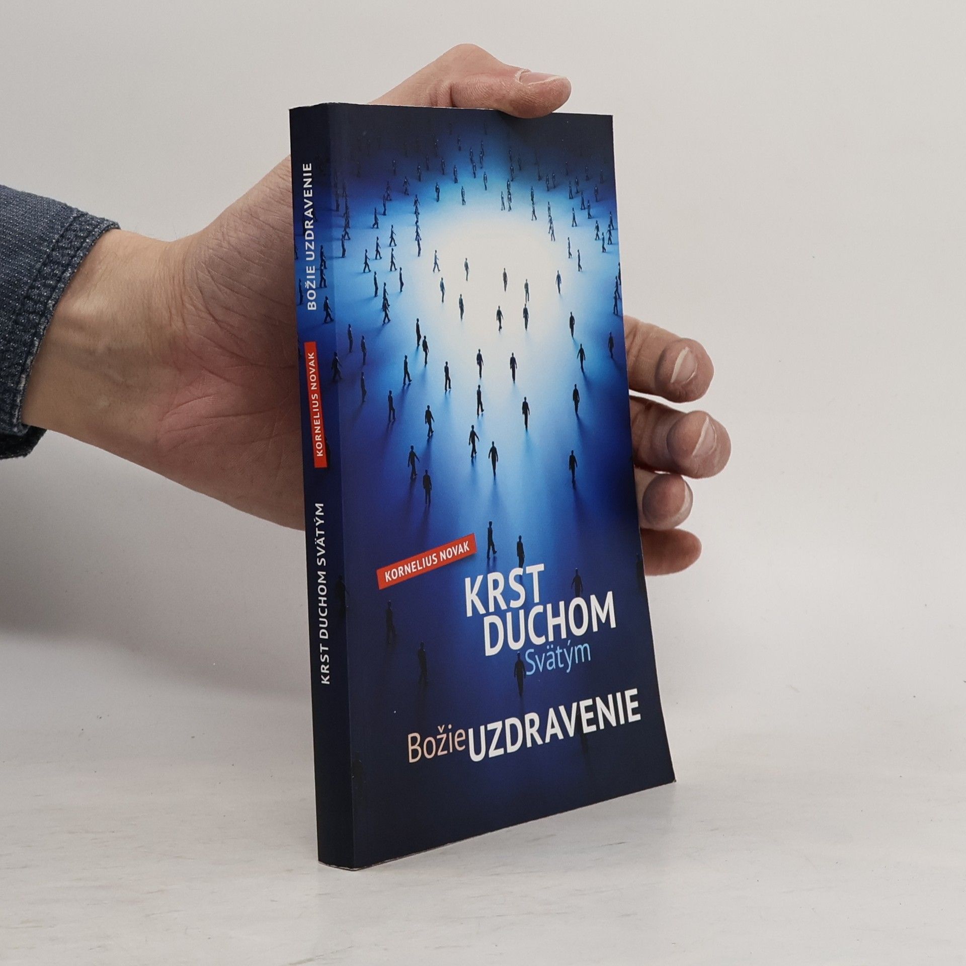 Kornelius Novak Krst Duchom Svätým / Božie uzdravenie