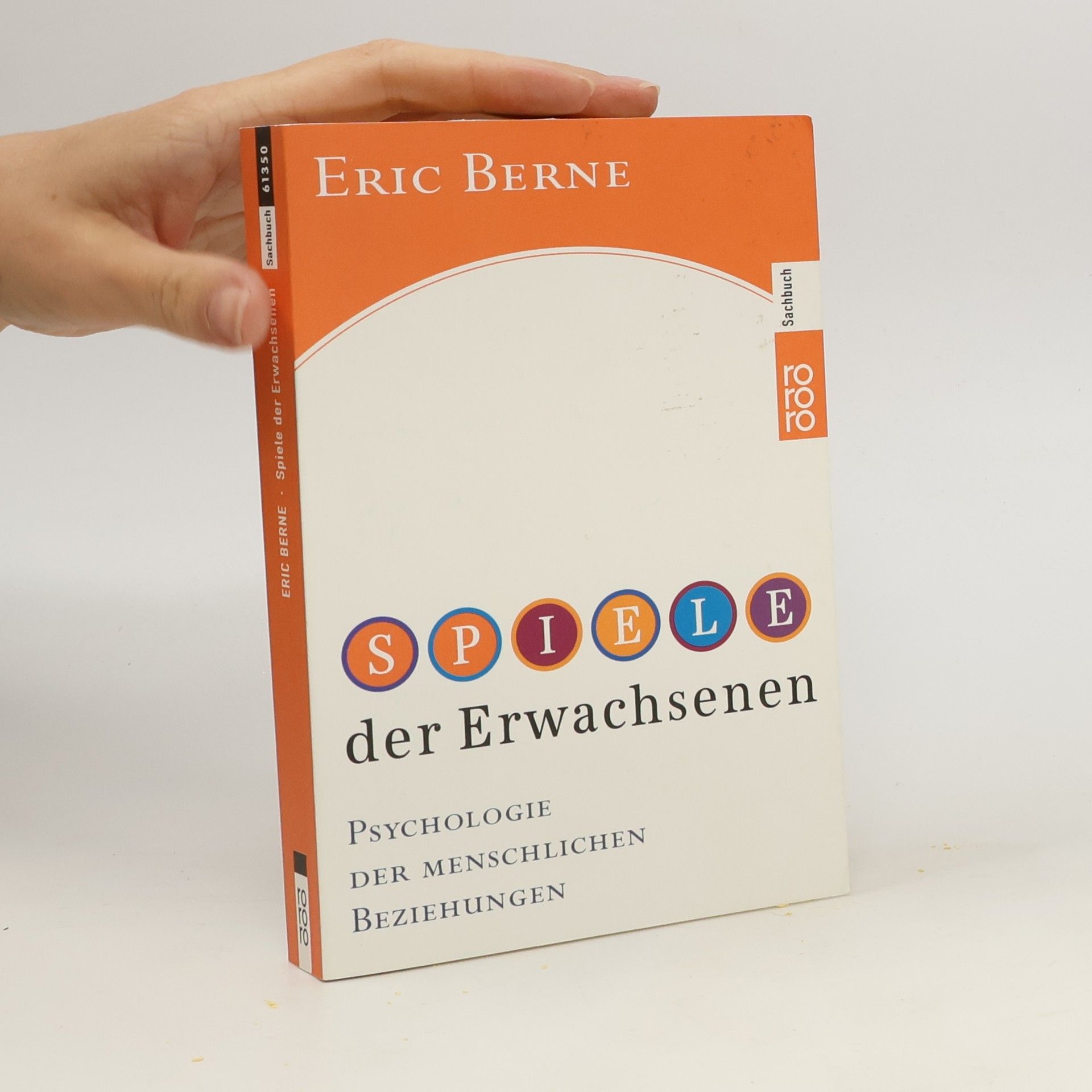 Eric Berne Spiele der Erwachsenen