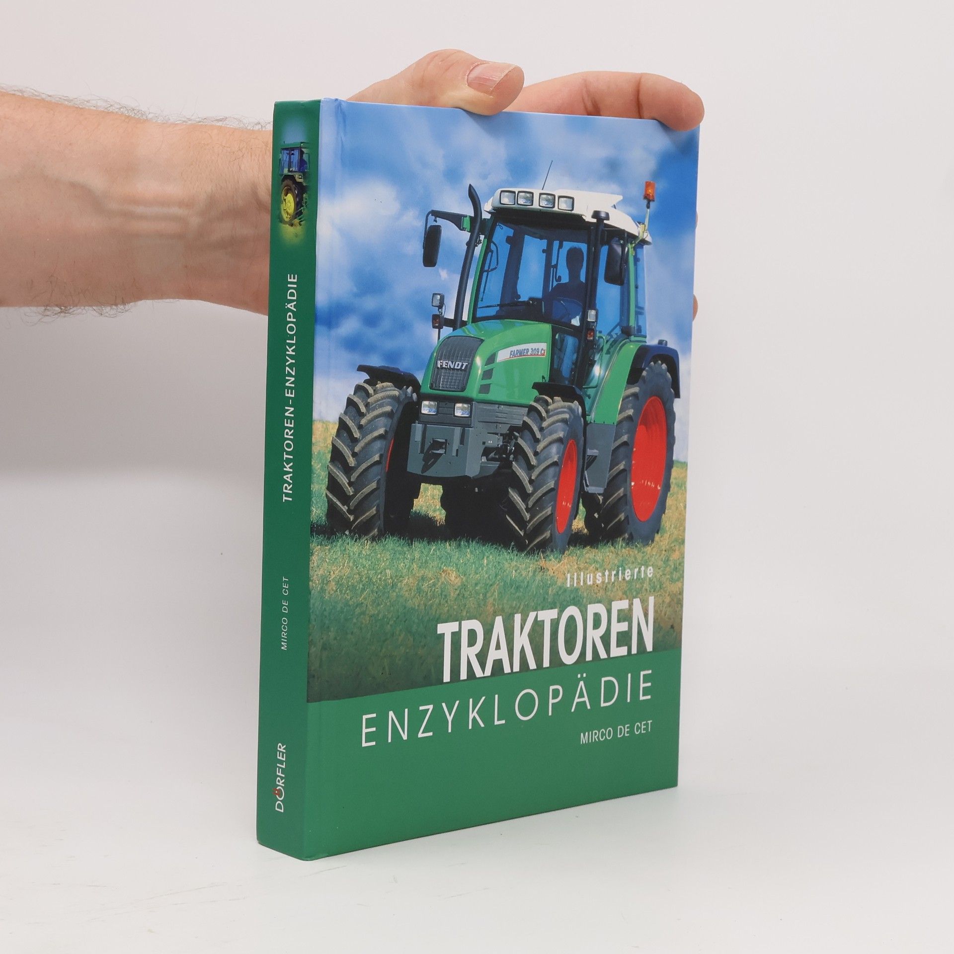 Mirco De Cet Illustrierte Traktoren-Enzyklopädie