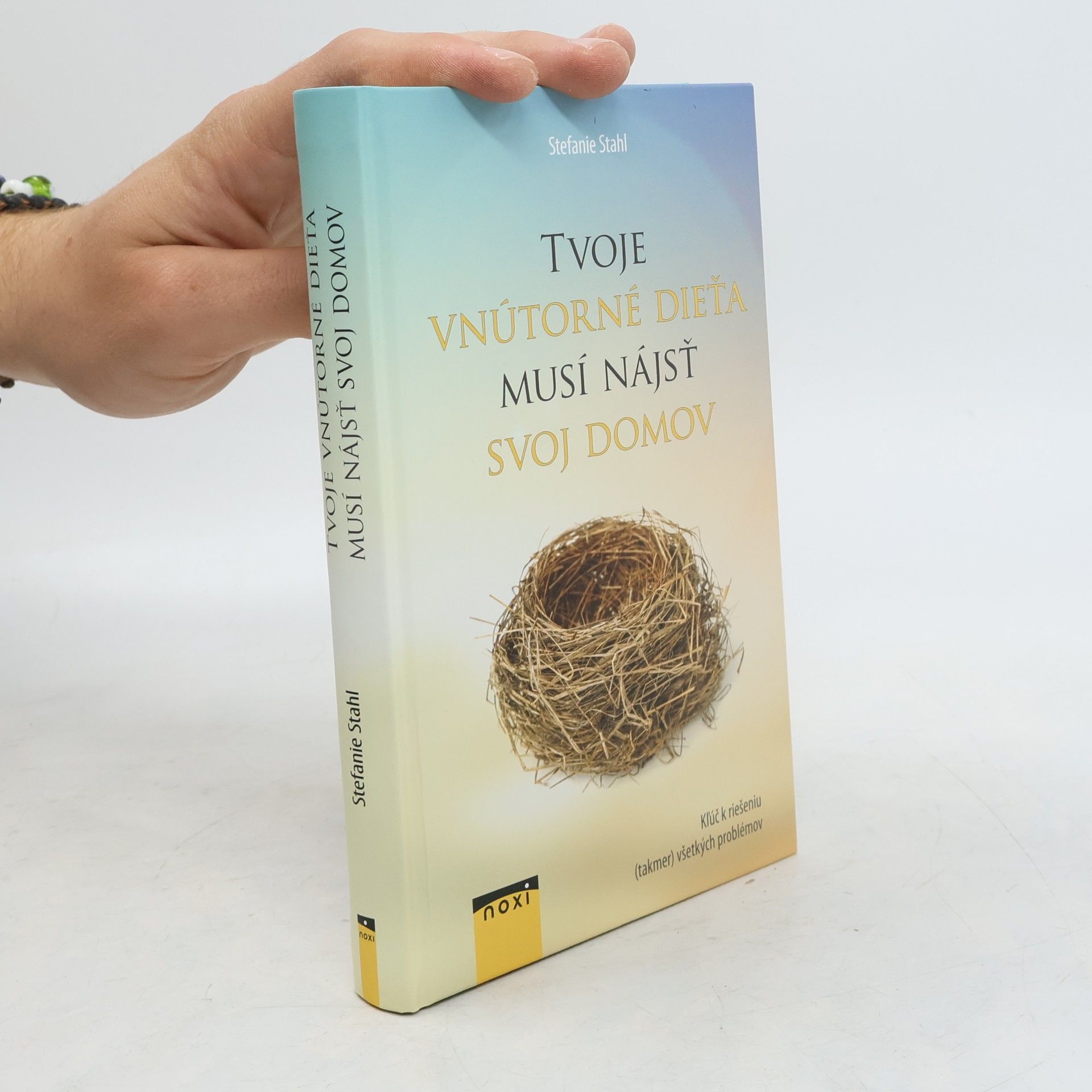 Stefanie Stahl Tvoje vnútorné dieťa musí nájsť svoj domov