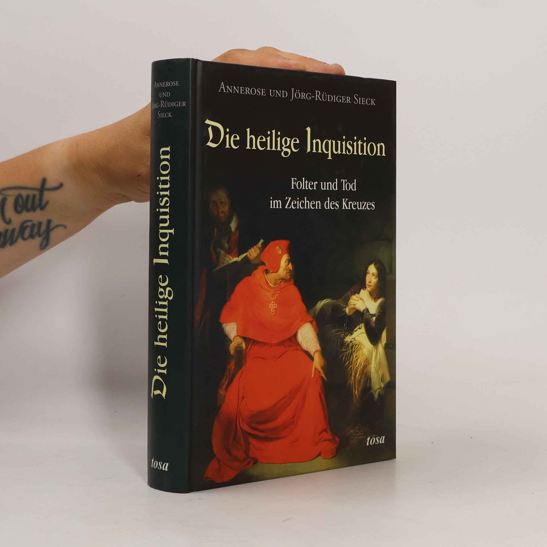 Die heilige Inquisition. Folter und Tod im Zeichen des Kreuzes