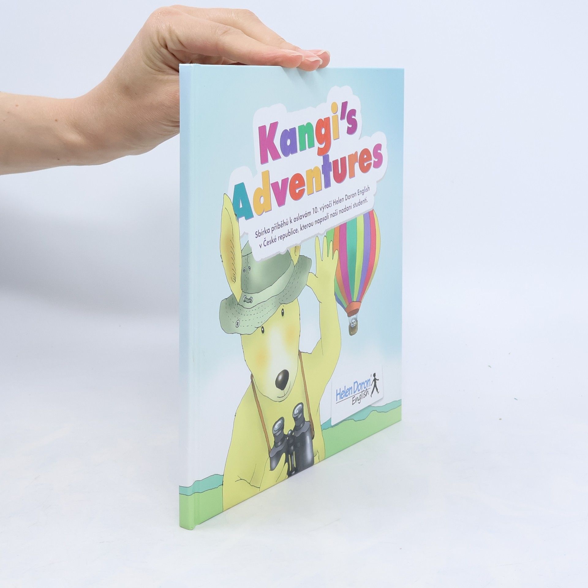 Kangi´s Adventures : sbírka příběhů k oslavám 10. výročí Helen Doron English v České republice, kterou napsali nadaní studenti