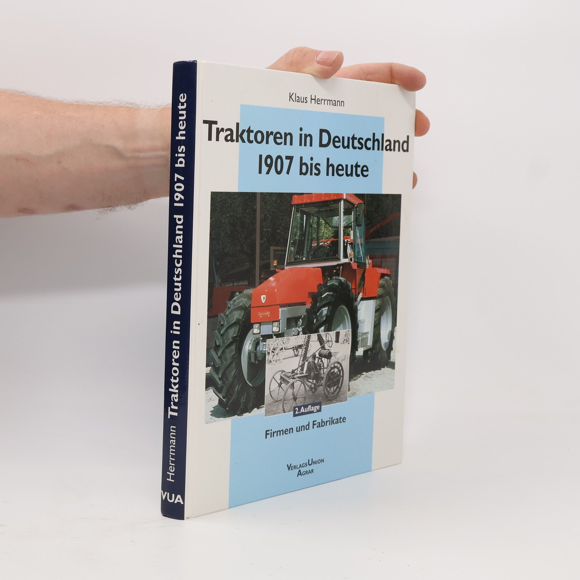 Klaus Herrmann Traktoren in Deutschland 1907 bis heute