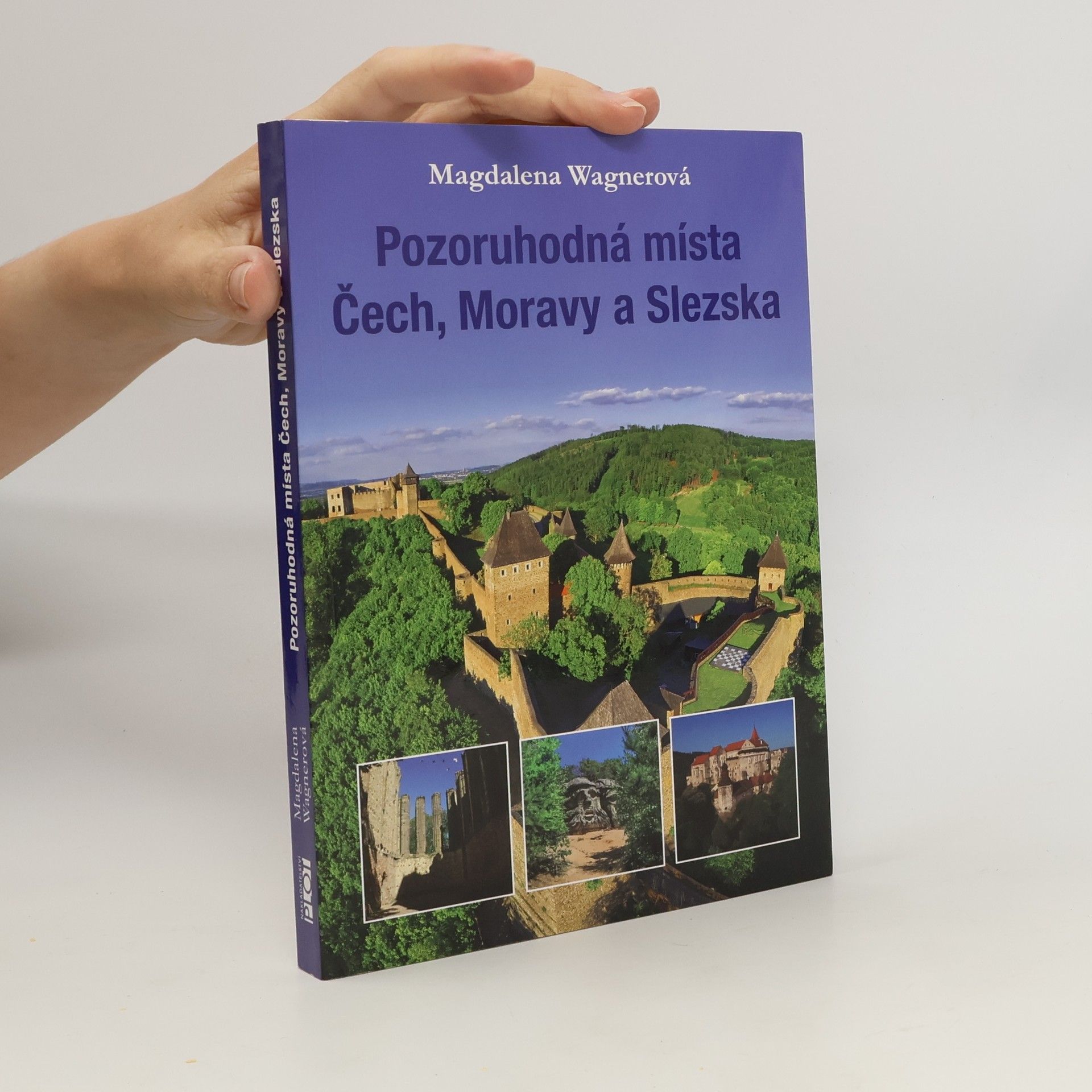 Magdalena Wagnerová Pozoruhodná místa Čech, Moravy a Slezska